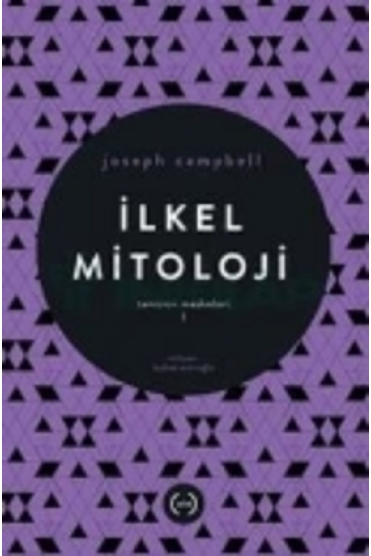 Islık Yayınları İlkel Mitoloji / Tanrının Maskeleri 1