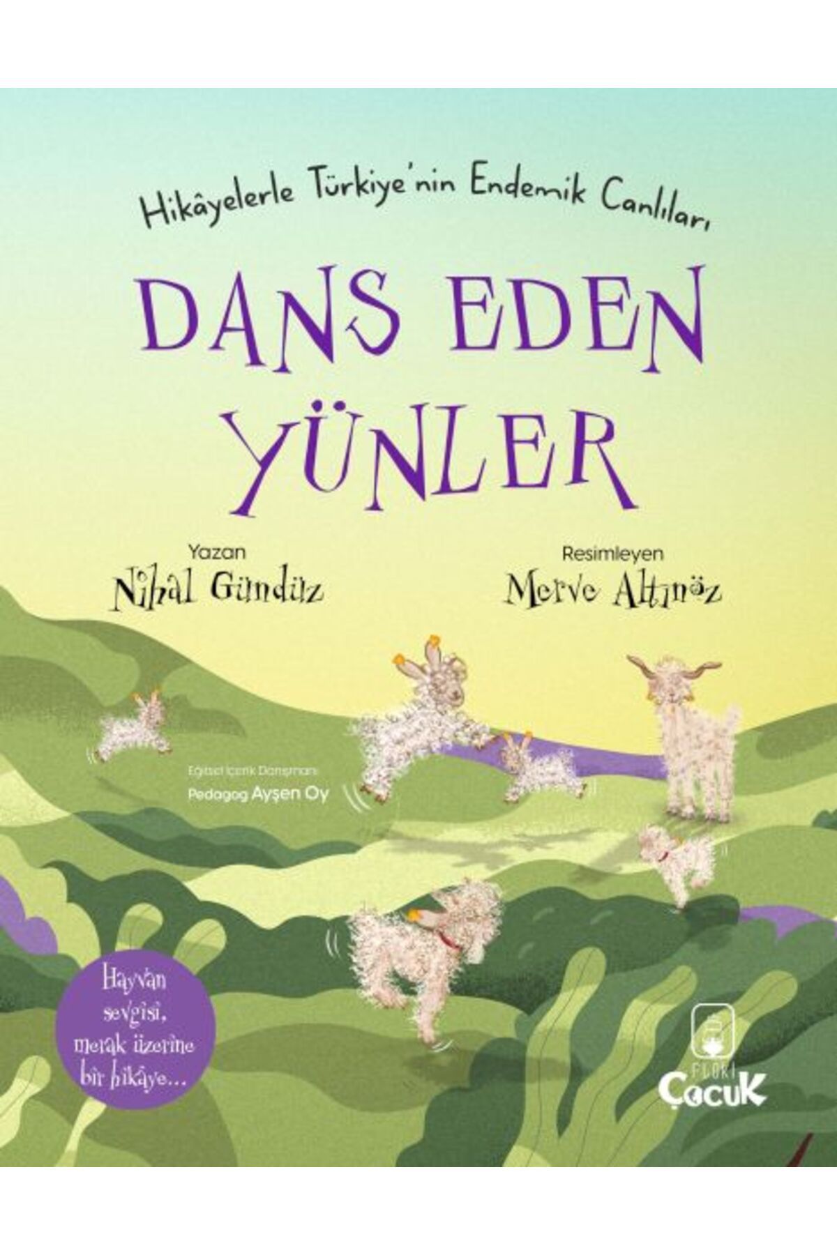 Destek Yayınları Dans Eden Yünler - Hikâyelerle Türkiye'nin Endemik Canlıları
