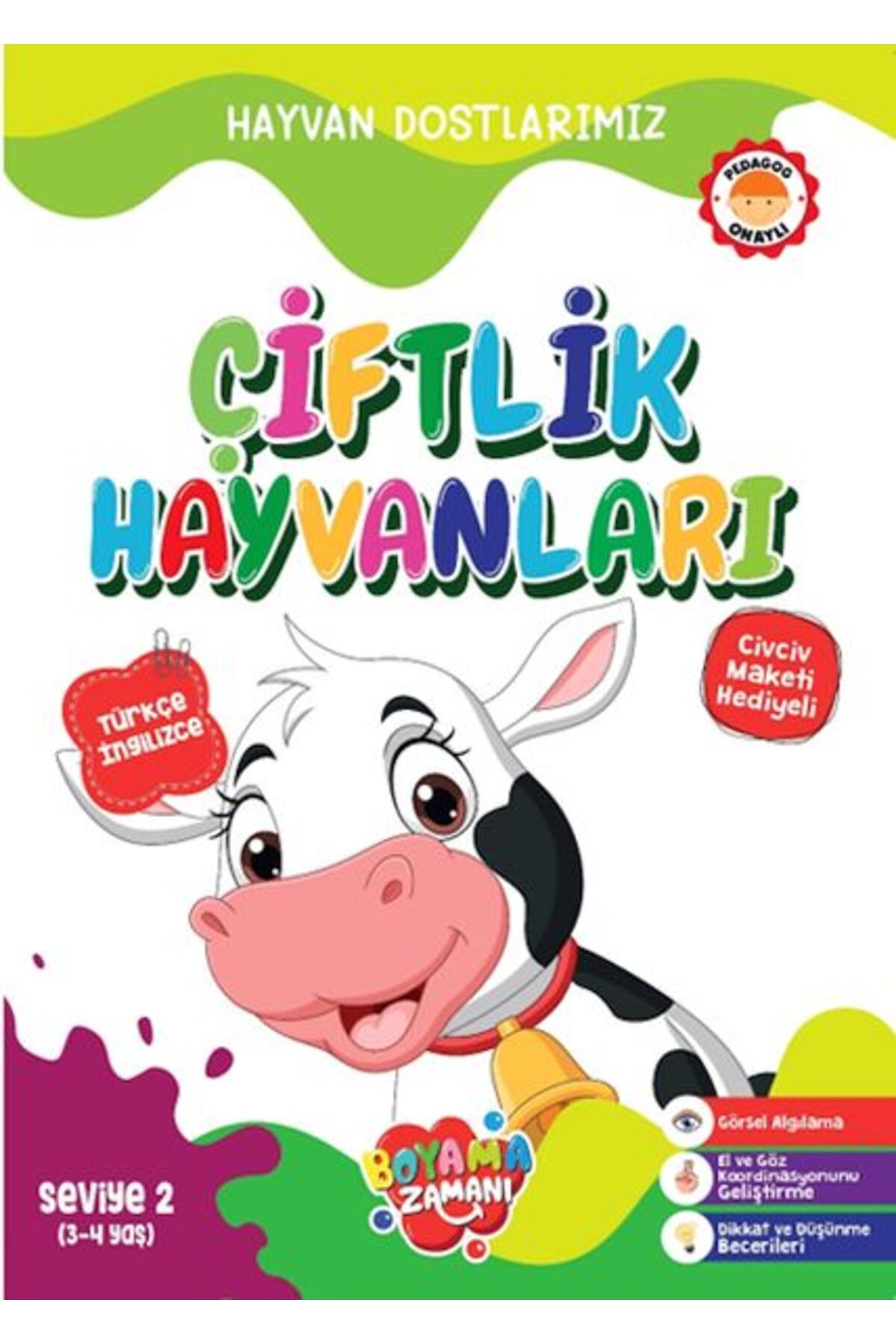 BOYAMA ZAMANI Hayvan Dostlarımız - Çiftlik Hayvanları Seviye 2  (3-4 Yaş)