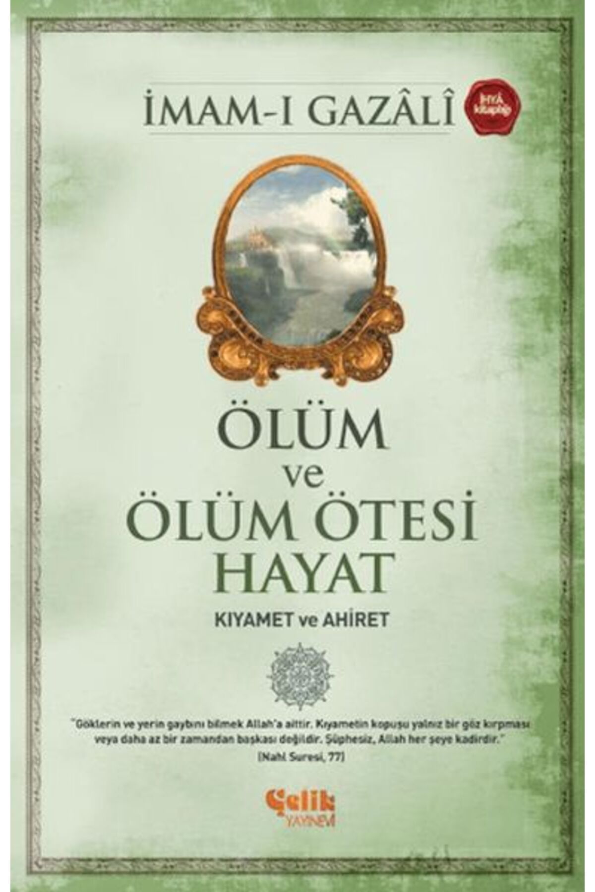 Çelik Yayınevi Ölüm ve Ölüm Ötesi Hayat (Kıyamet ve Ahiret)