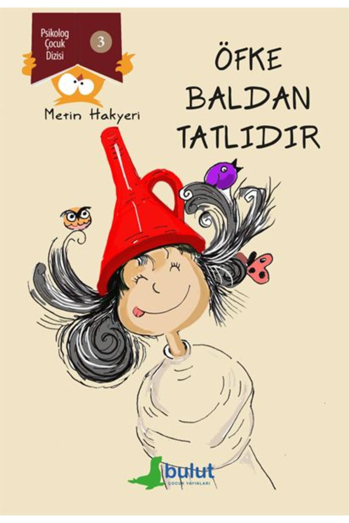 Bulut Yayınları Öfke Baldan Tatlıdır