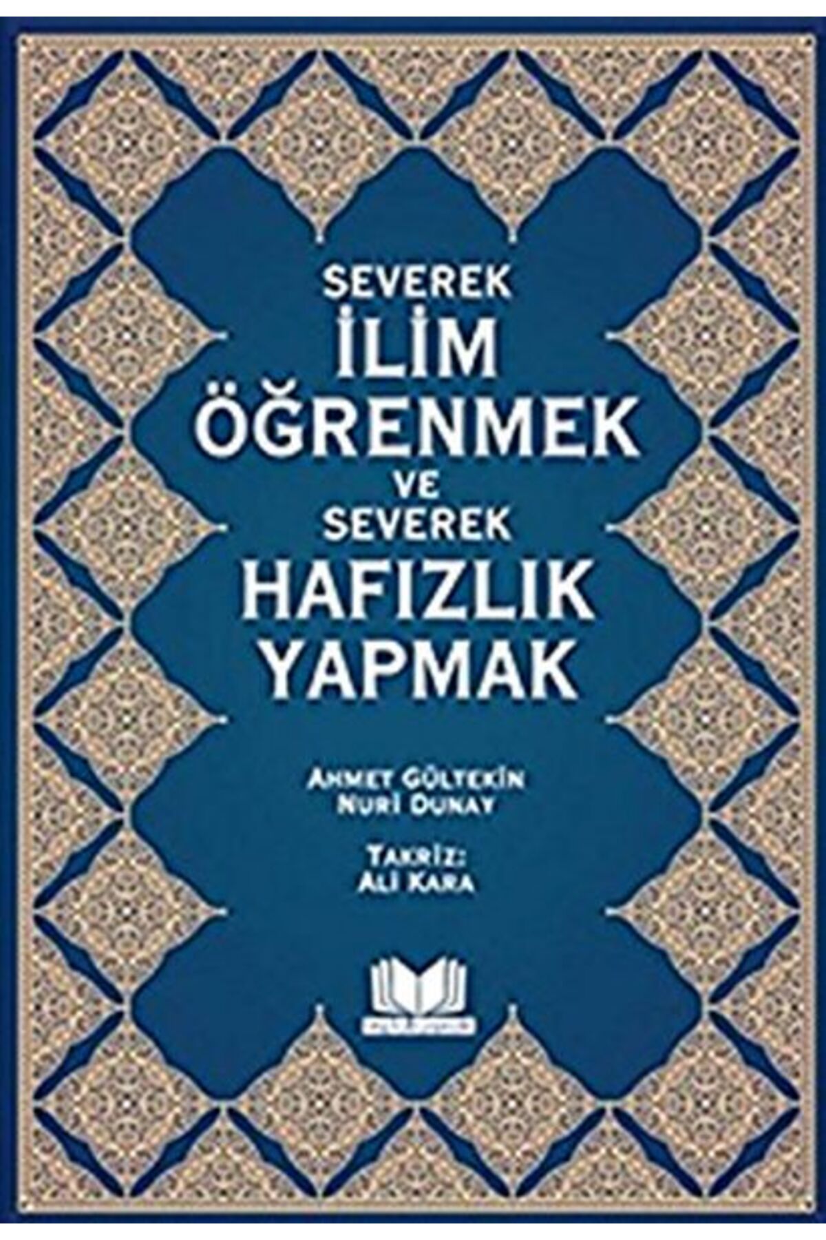 Karma Kitaplar Severek İlim Öğrenmek ve Severek Hafızlık Yapmak kitap (Korunakli Posetle)