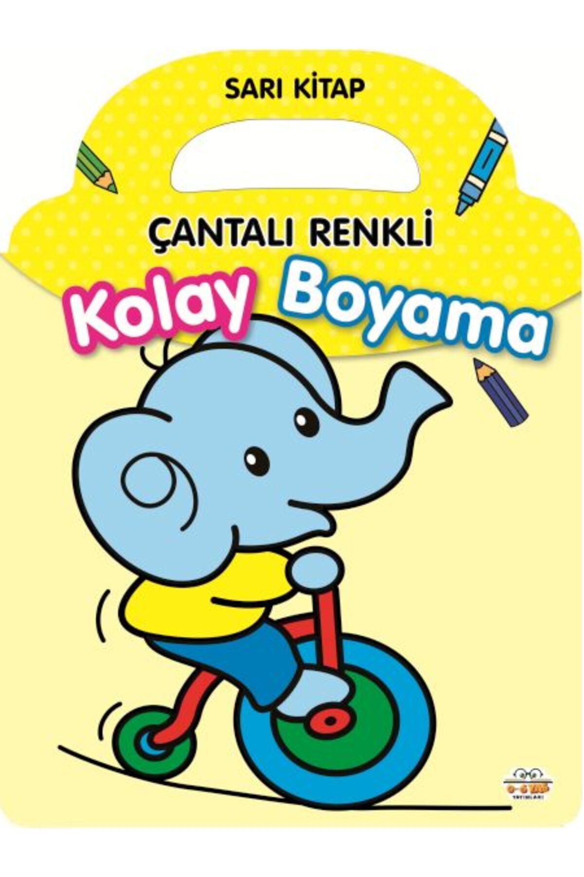 0-6 Yaş Yayınları Çantalı Renkli Kolay Boyama- Sarı Kitap