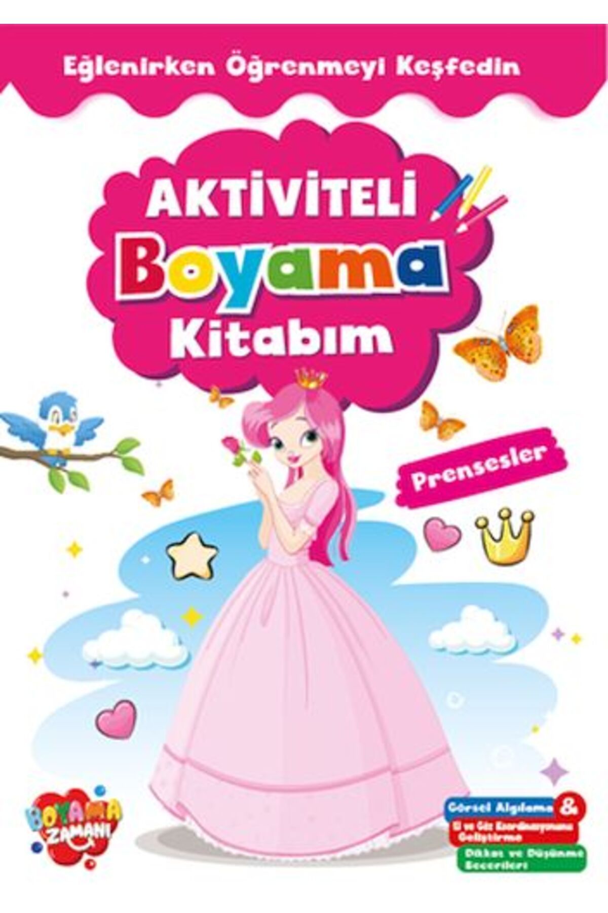 BOYAMA ZAMANI Aktiviteli Boyama Kitabı Prensesler