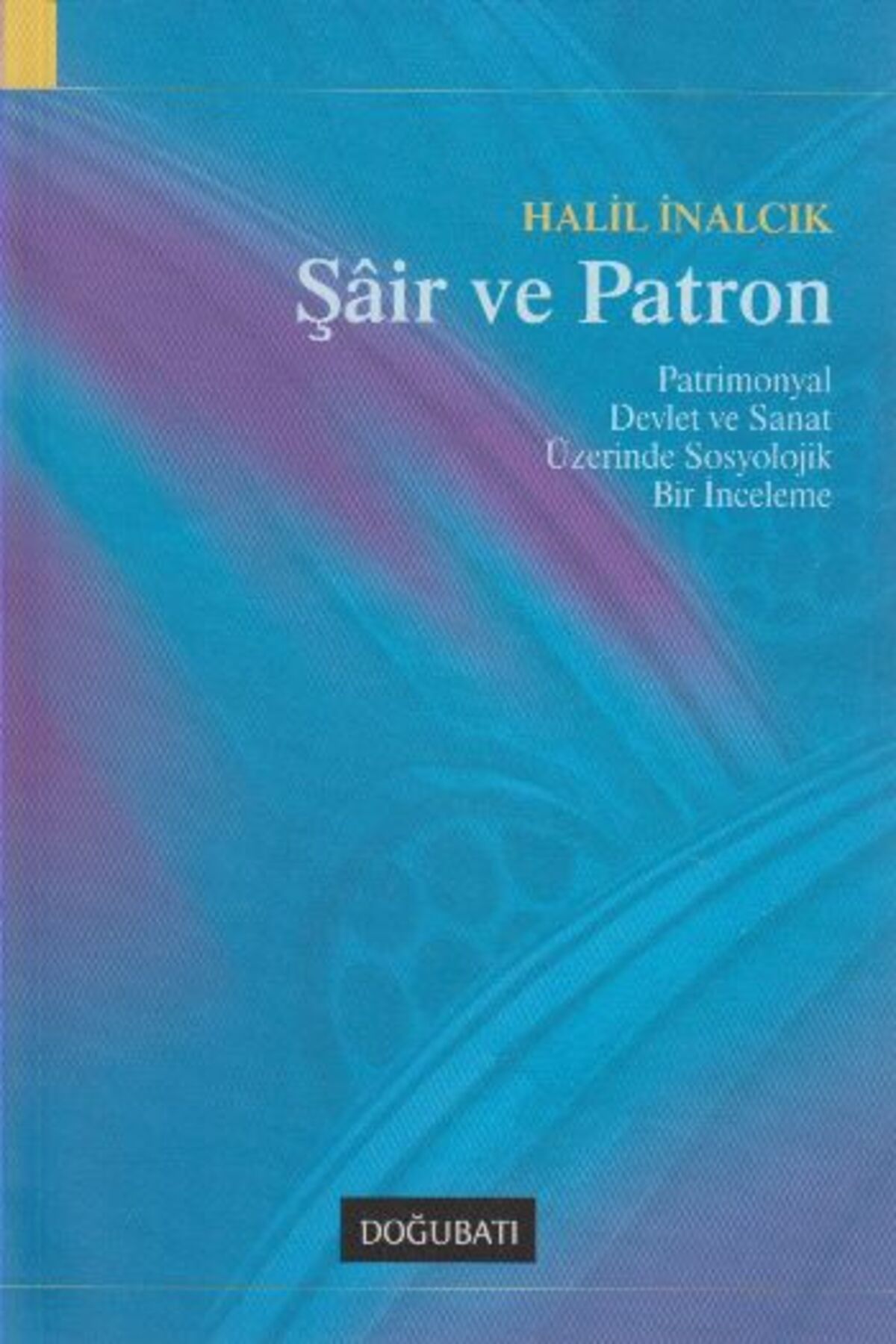 Türk Dil Kurumu Yayınları Şair ve Patron