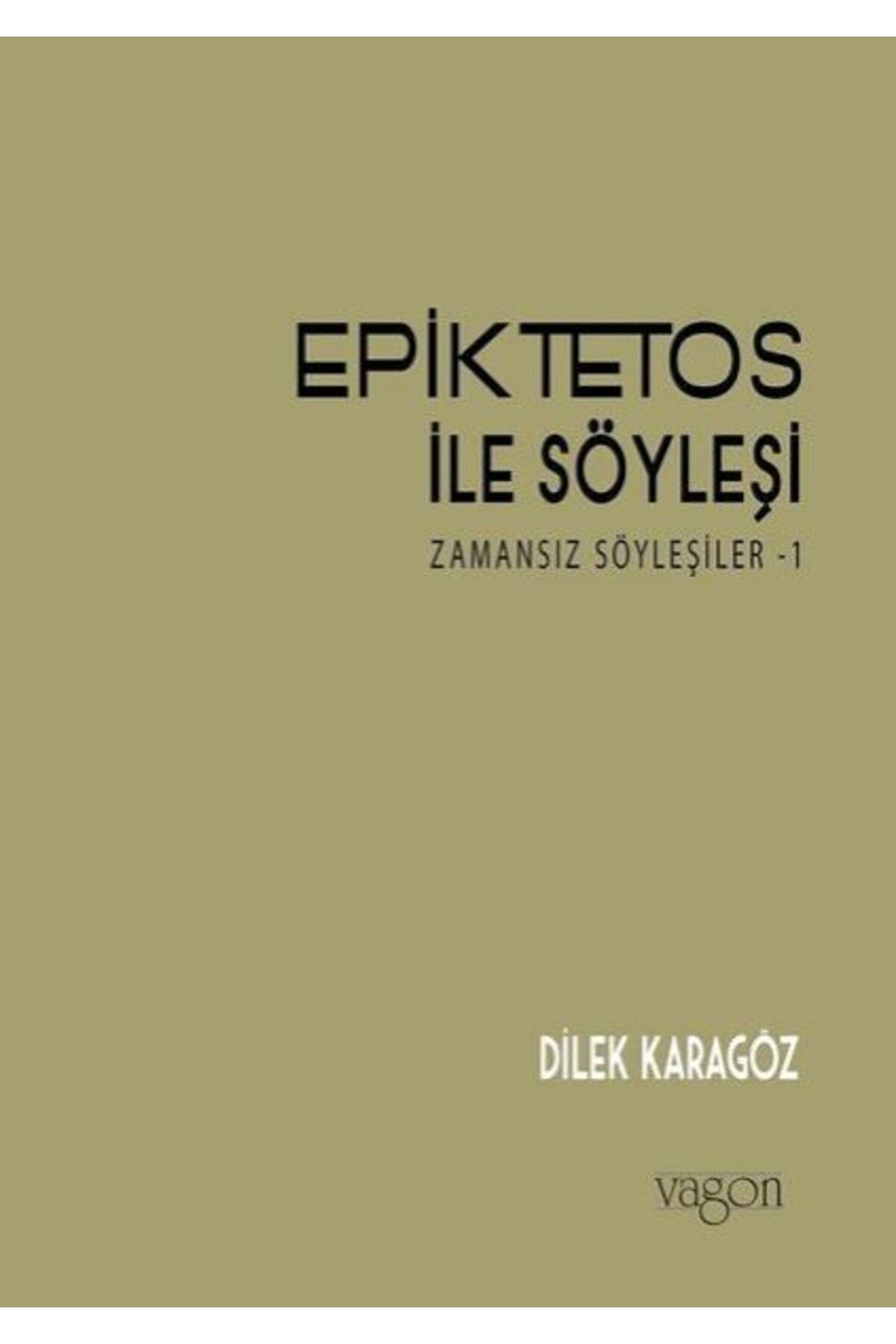 Karma Kitaplar Epiktetos ile Söyleşi