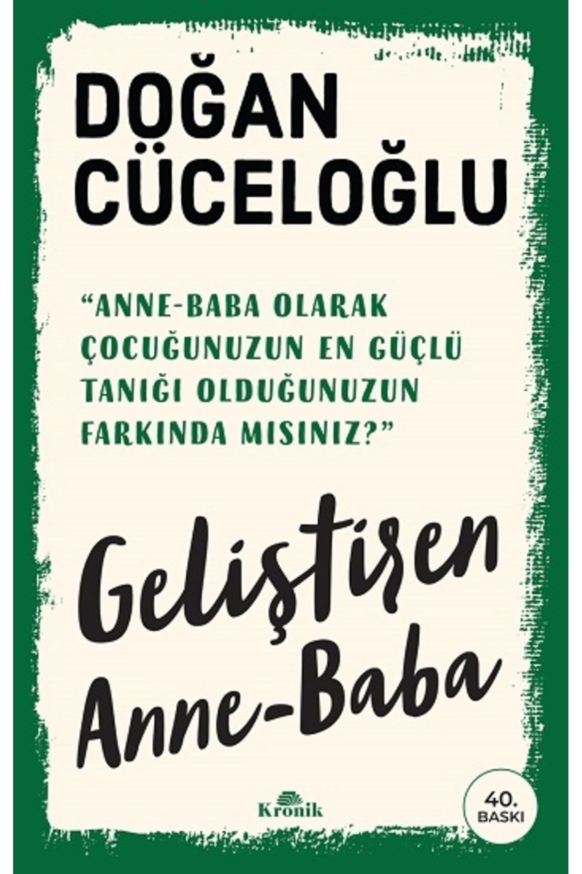 Kronik Kitap Geliştiren Anne Baba