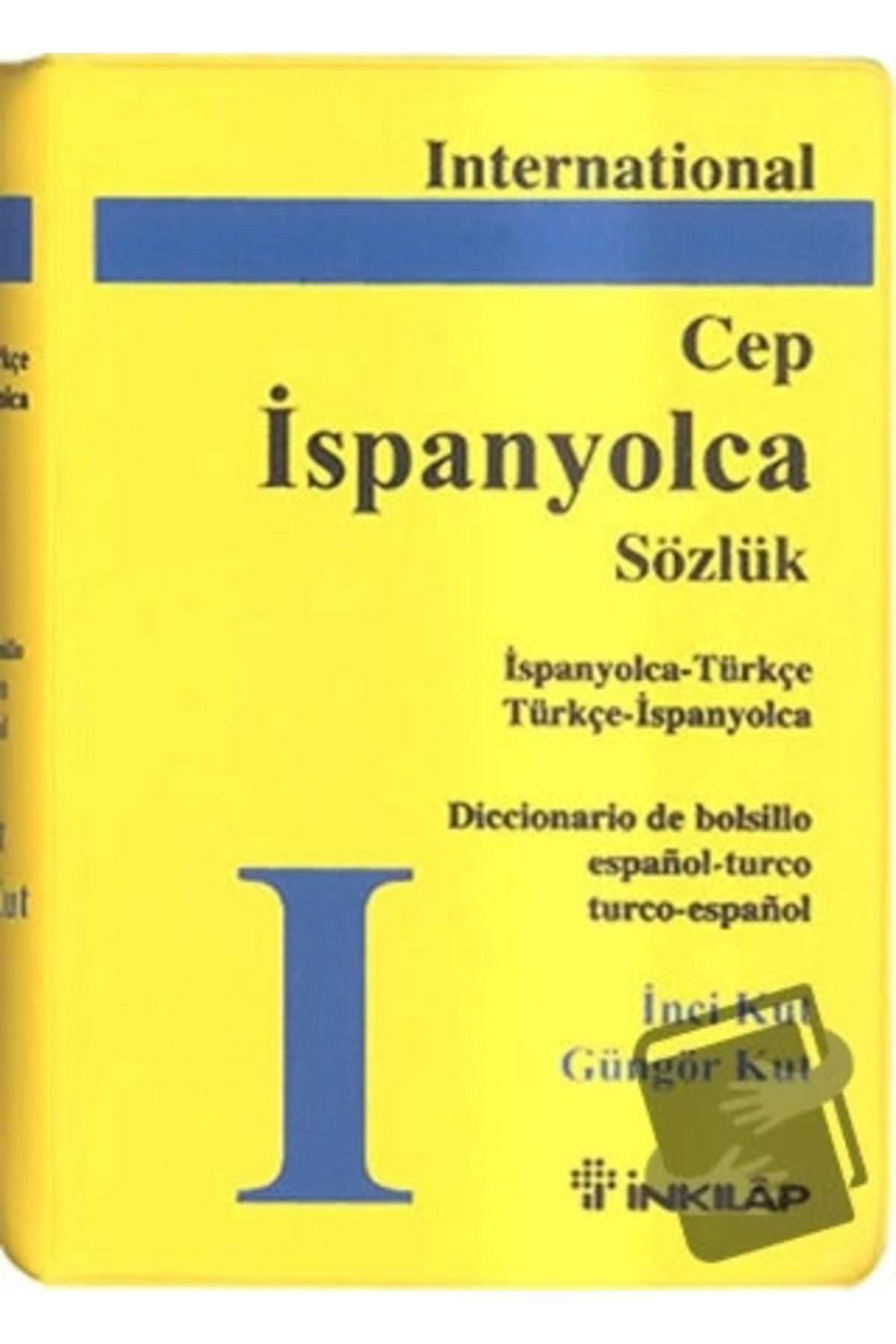 İnkılap Kitabevi İspanyolca Cep Sözlük - International Inci Kut Inkılap Kitabevi