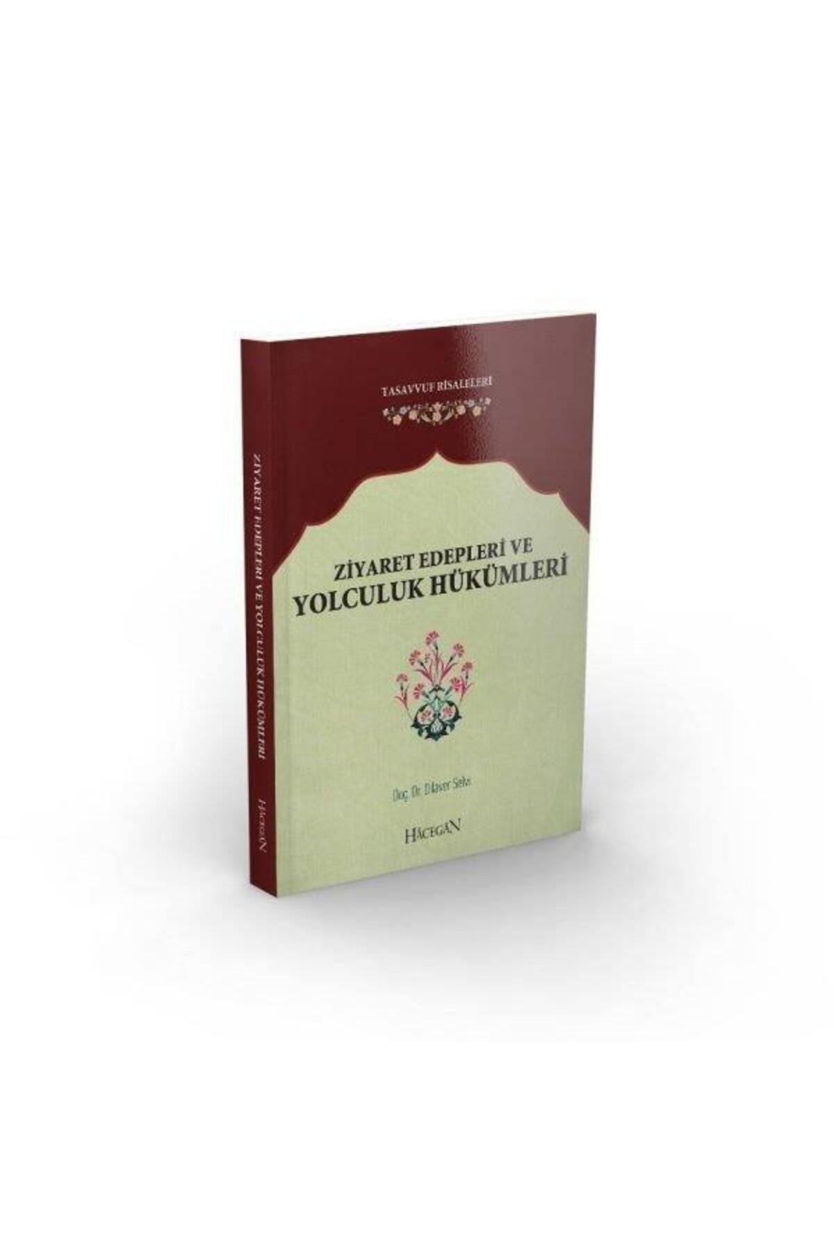 Hacegân Yayınları Ziyaret Edepleri ve Yolculuk Hükümleri