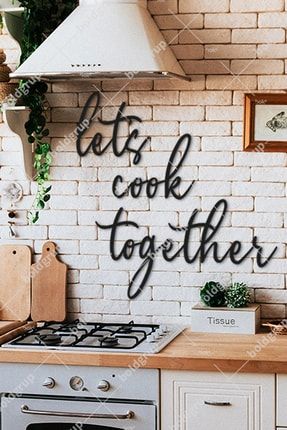 Let's Cook Together Ev Mutfak Dekorasyonu Duvar Yazısı Tablo bwd-m39