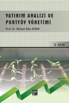 Yatırım Analizi Ve Portföy Yönetimi - Prof. Dr. Mehmet Baha Karan 97862572167228105