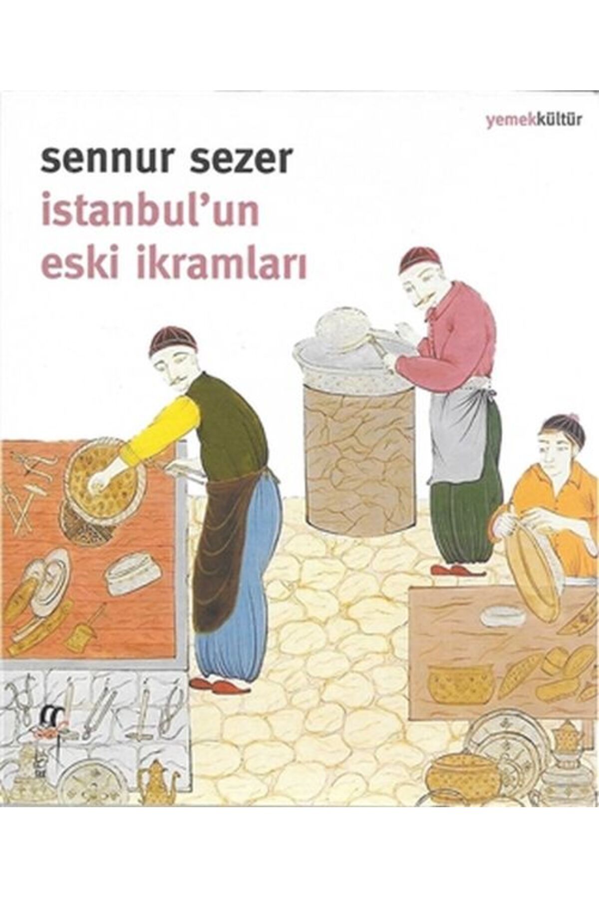 Oğlak Yayınları İstanbul'un Eski İkramları
