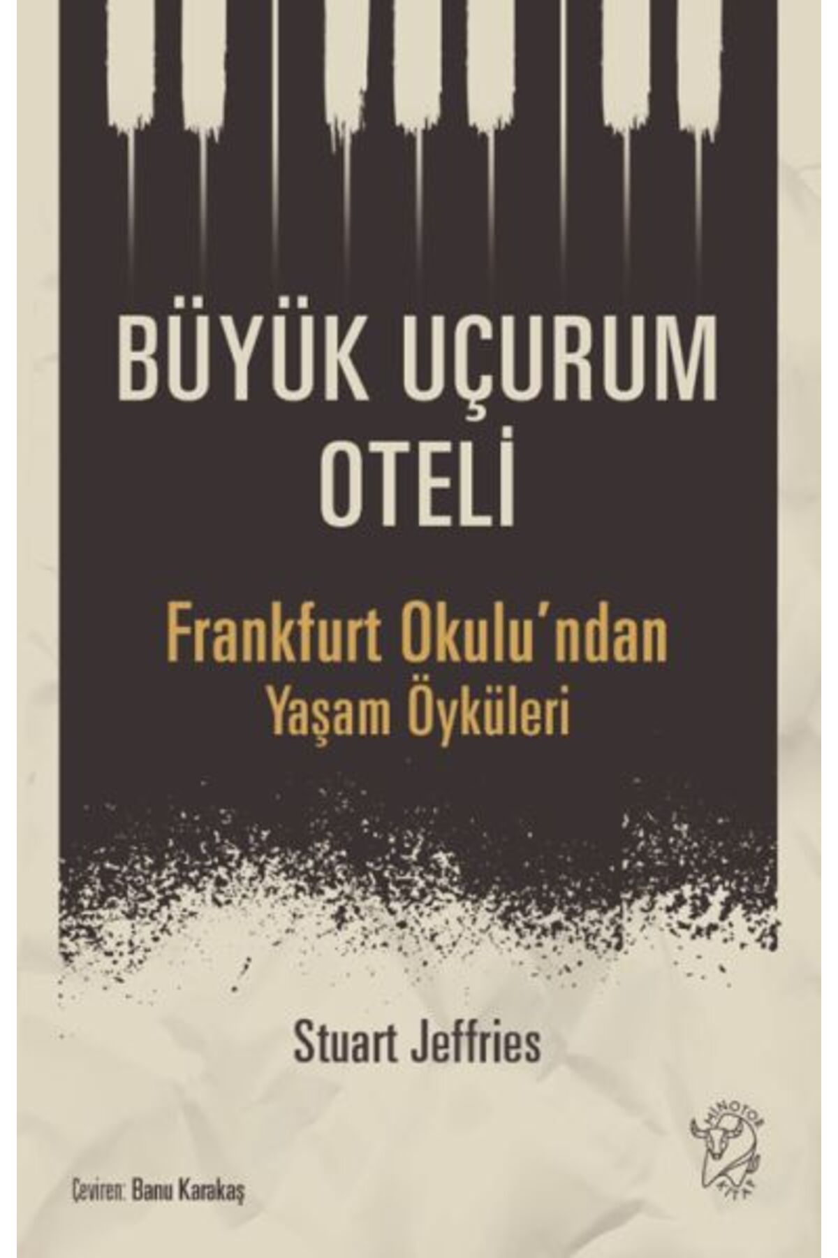 Minotor Kitap Büyük Uçurum Oteli - Frankfurt Okulu’ndan Yaşam Öyküleri