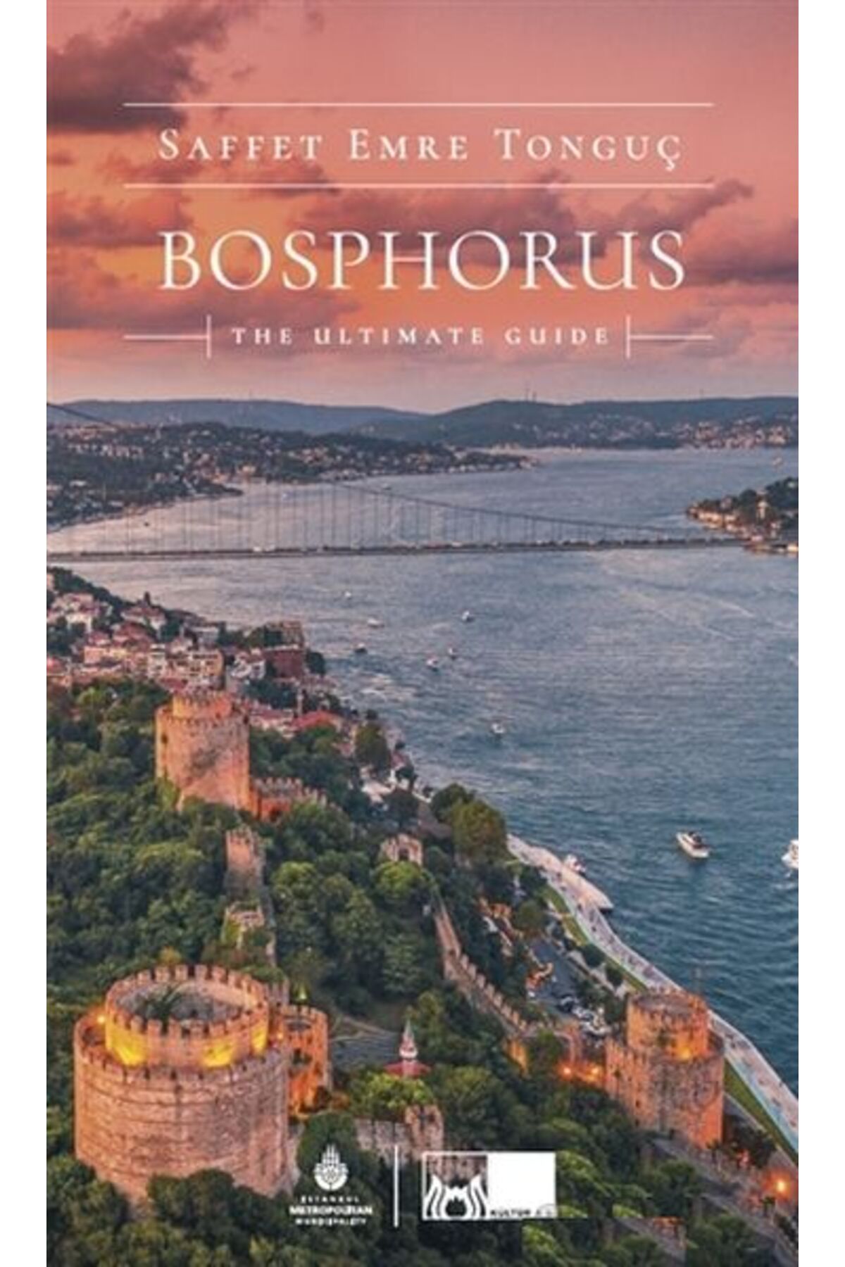 İBB YAYINLARI Bosphorus The Ultimate Guide