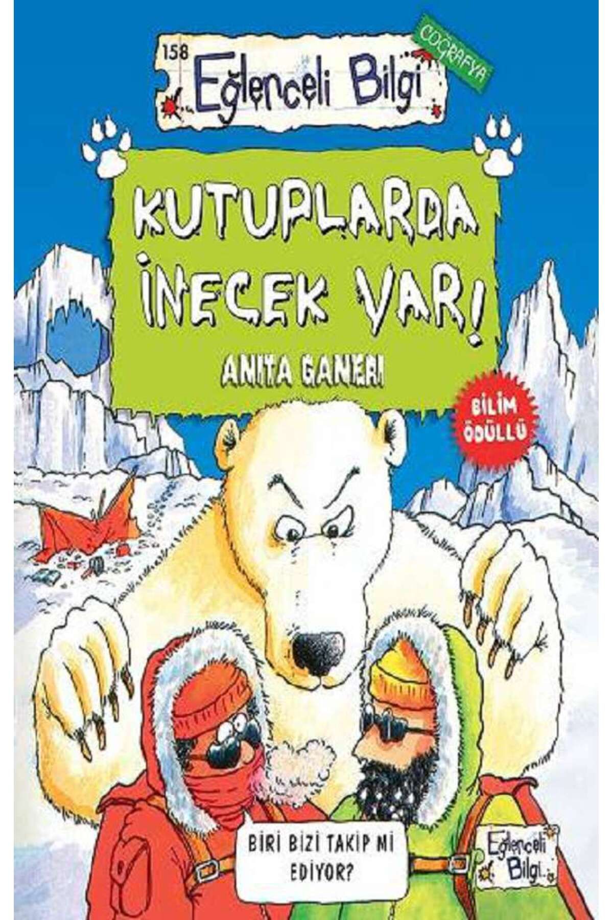 Eğlenceli Bilgi Yayınları Kutuplarda İnecek Var!