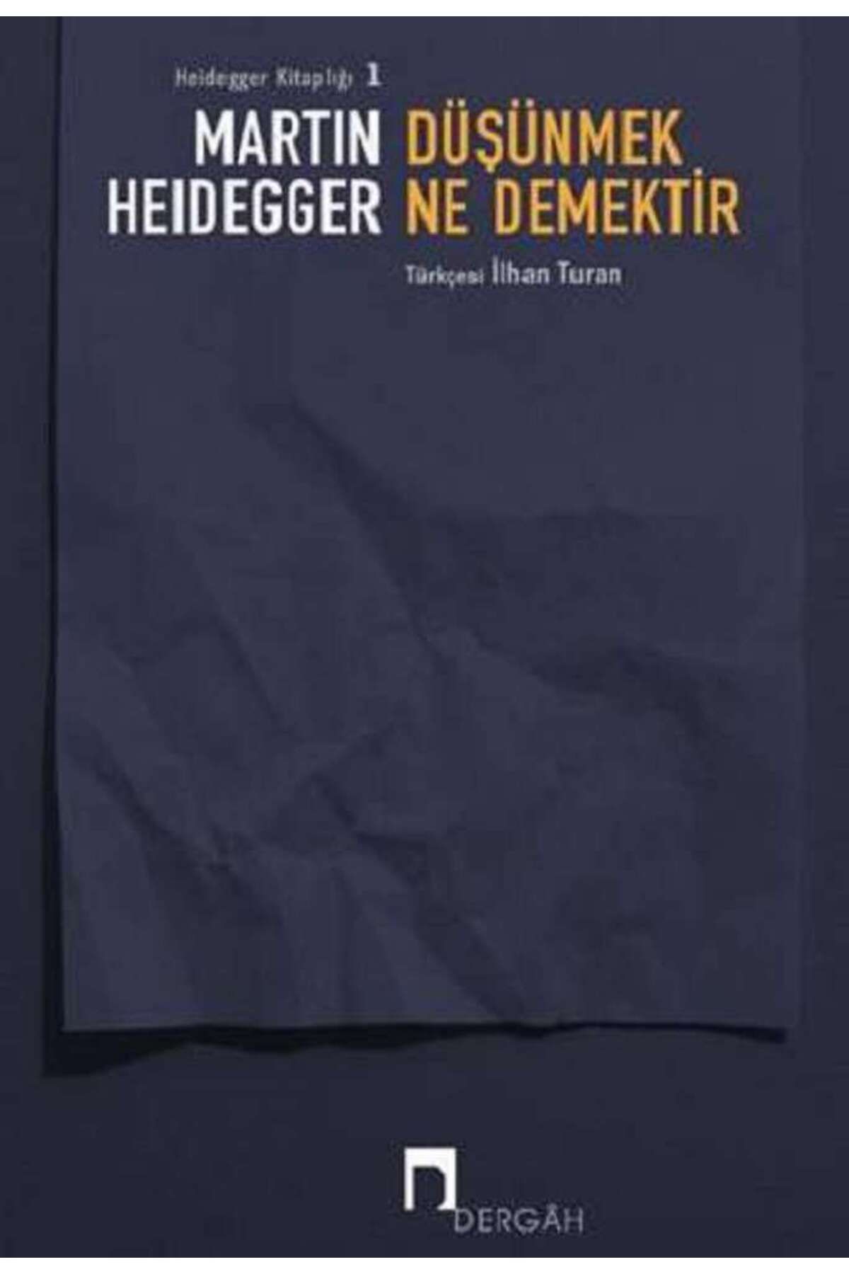 Dergah Yayınları Düşünmek Ne Demektir