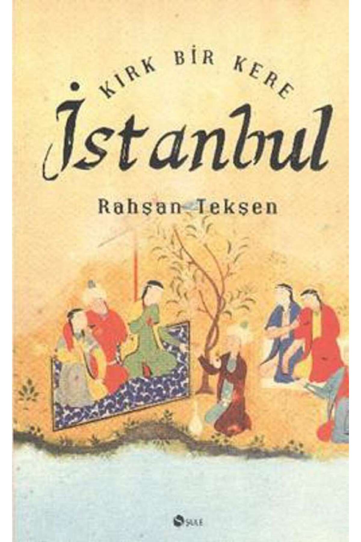 Şule Yayınları Kırk Bir Kere İstanbul