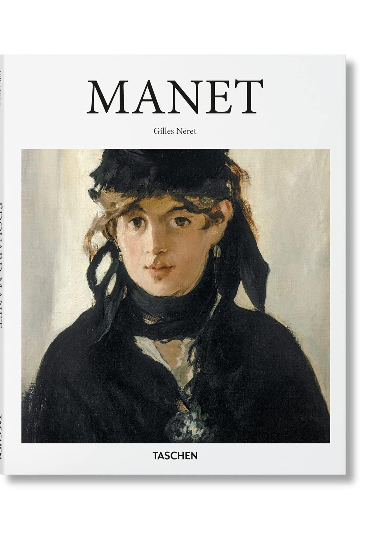 Taschen Edouard Manet: 1832-1883: The First Of The Moderns (HARDCOVER)