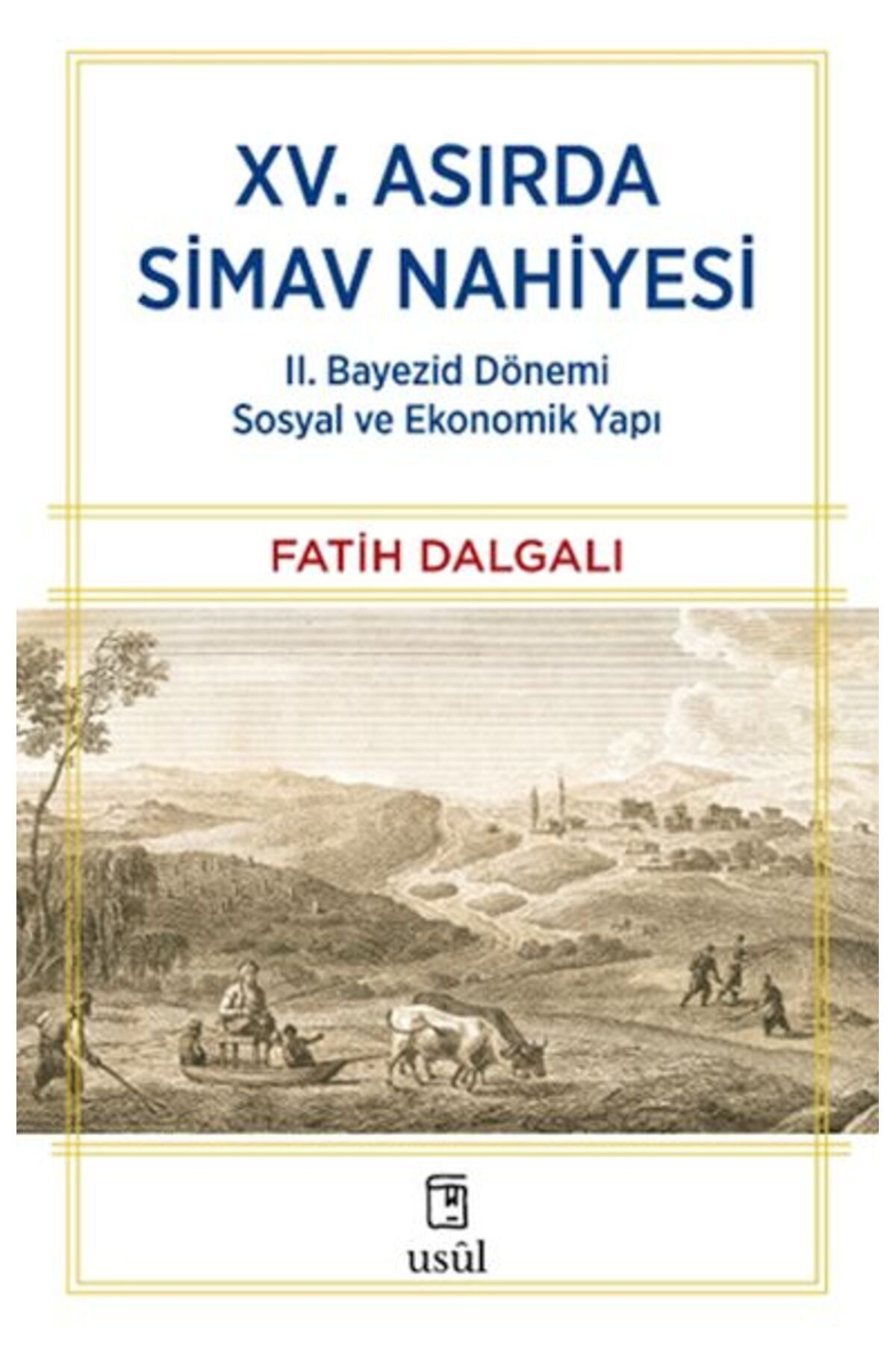 MARVEL Xv. Asırda Simav Nahiyesi Ii. Social and Economic Structure of ...