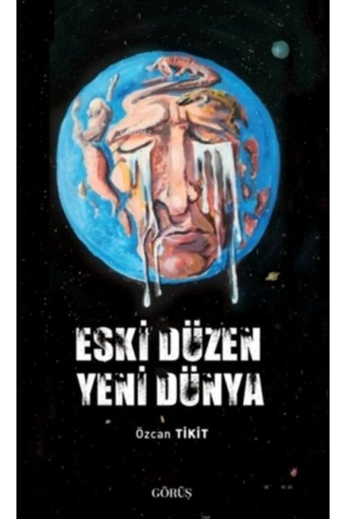 Görüş Yayınları Eski Düzen Yeni Dünya