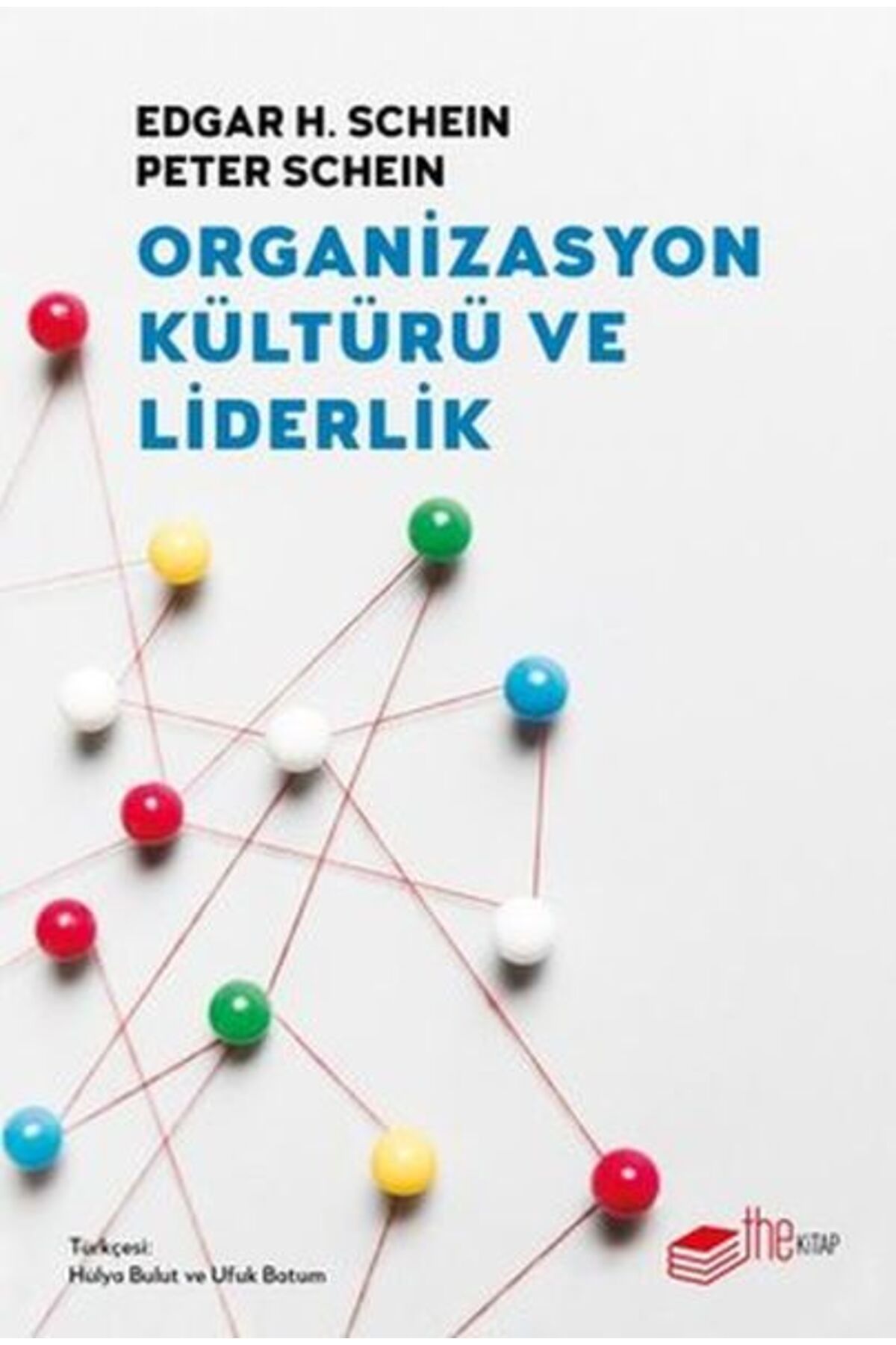 The Kitap Organizasyon Kültürü ve Liderlik