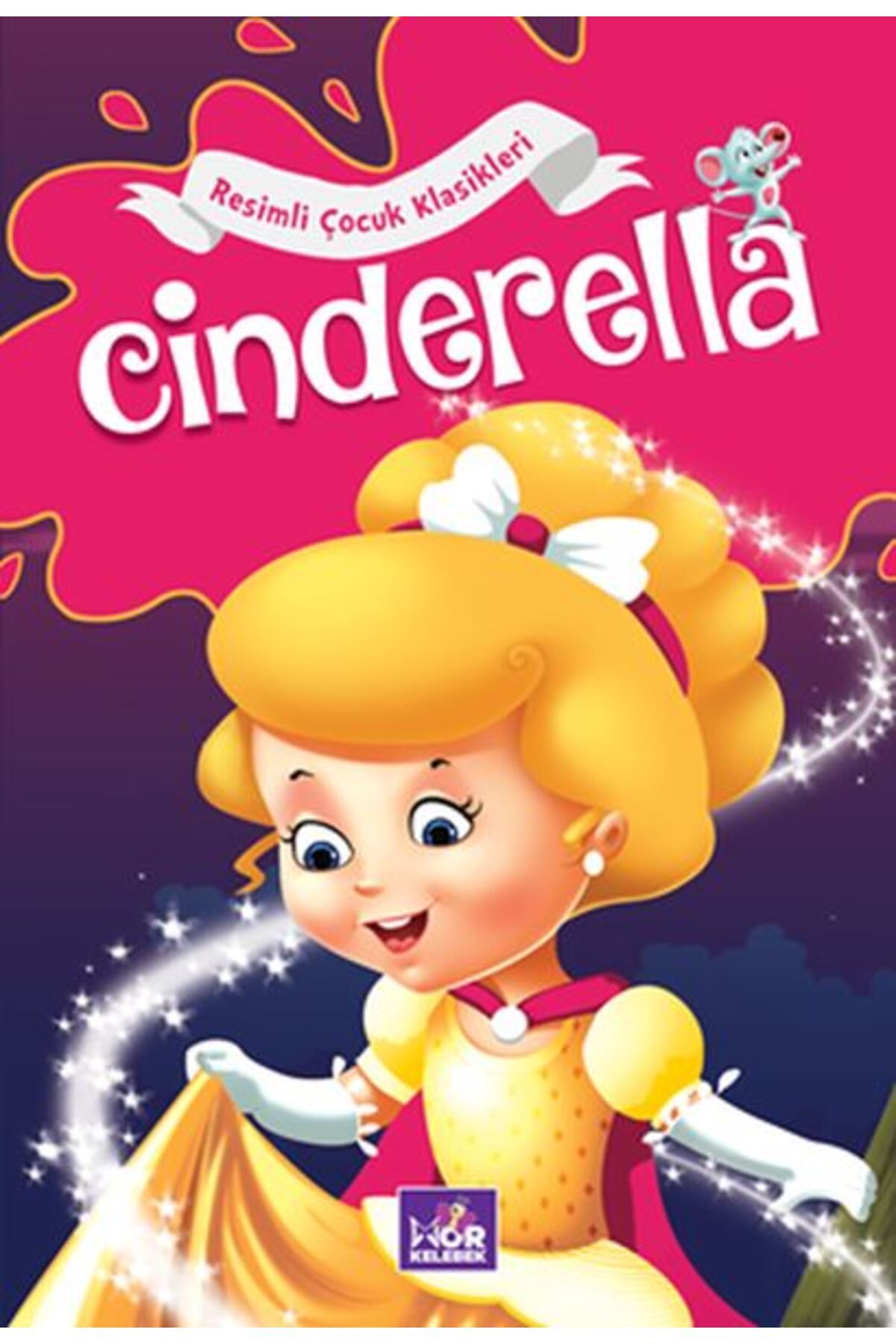 Mor kelebek Cinderella - Resimli Çocuk Klasikleri