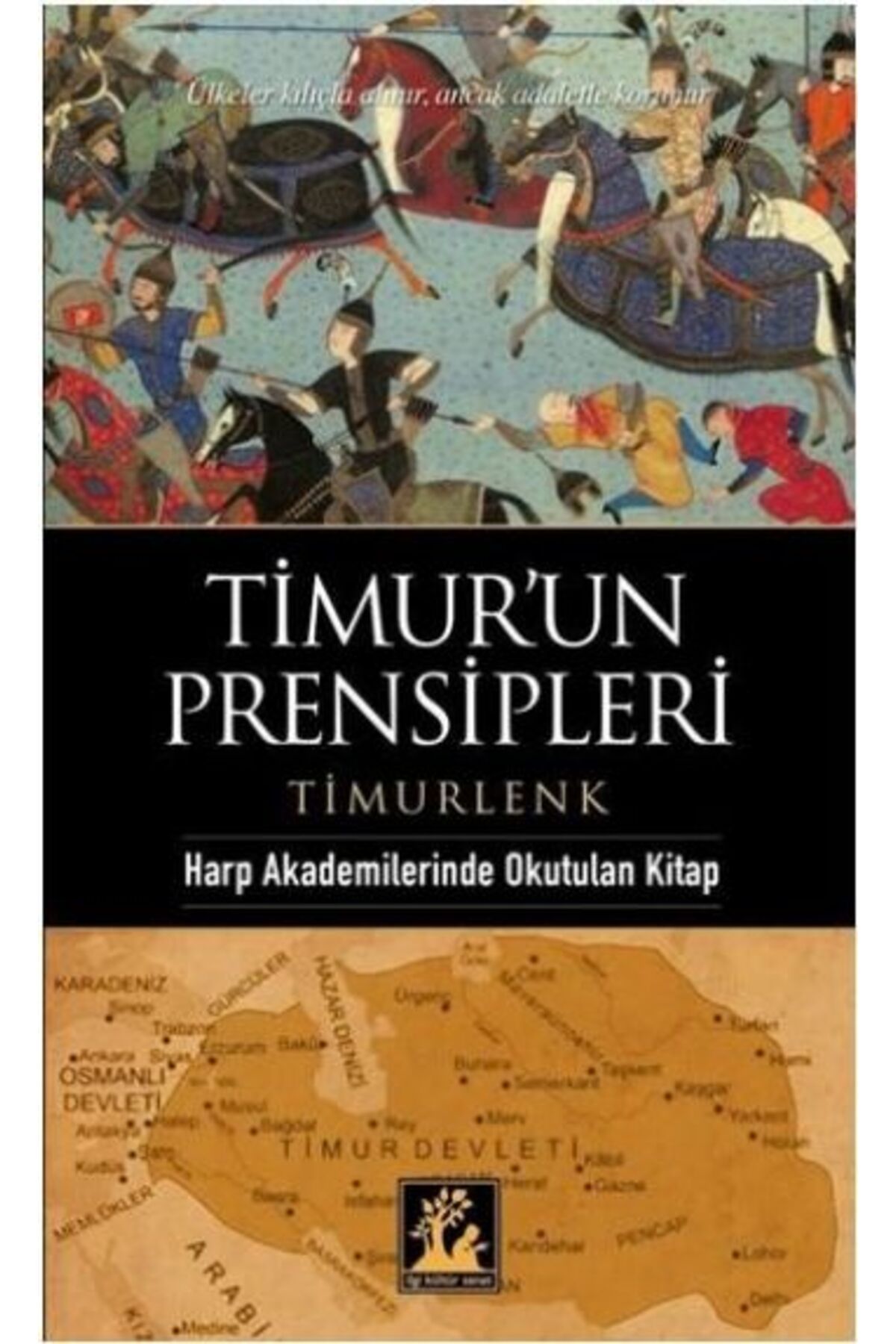 İlgi Kültür Sanat Yayıncılık Timur'un Prensipleri