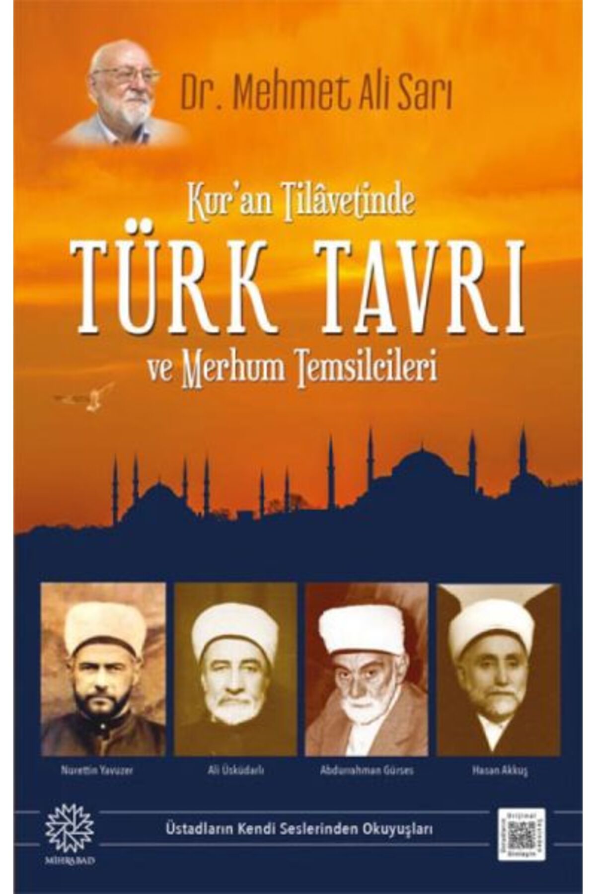 Mihrabad Yayınları Kuran Tilavetinde Türk Tavrı ve Merhum Temsilcileri