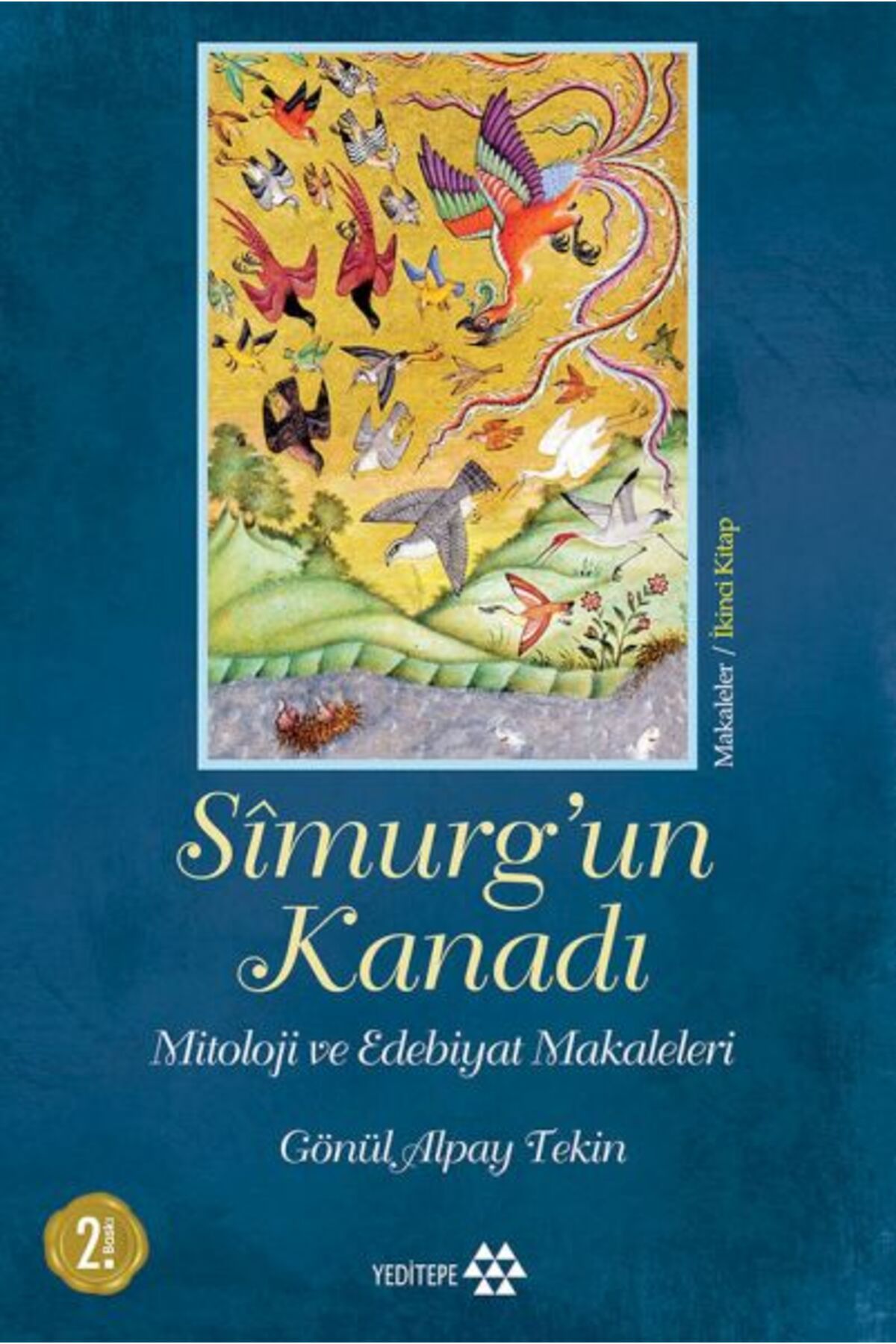 Karma Kitaplar Simurg'un Kanadı - Mitoloji ve Edebiyat Makaleleri - Ciltsiz