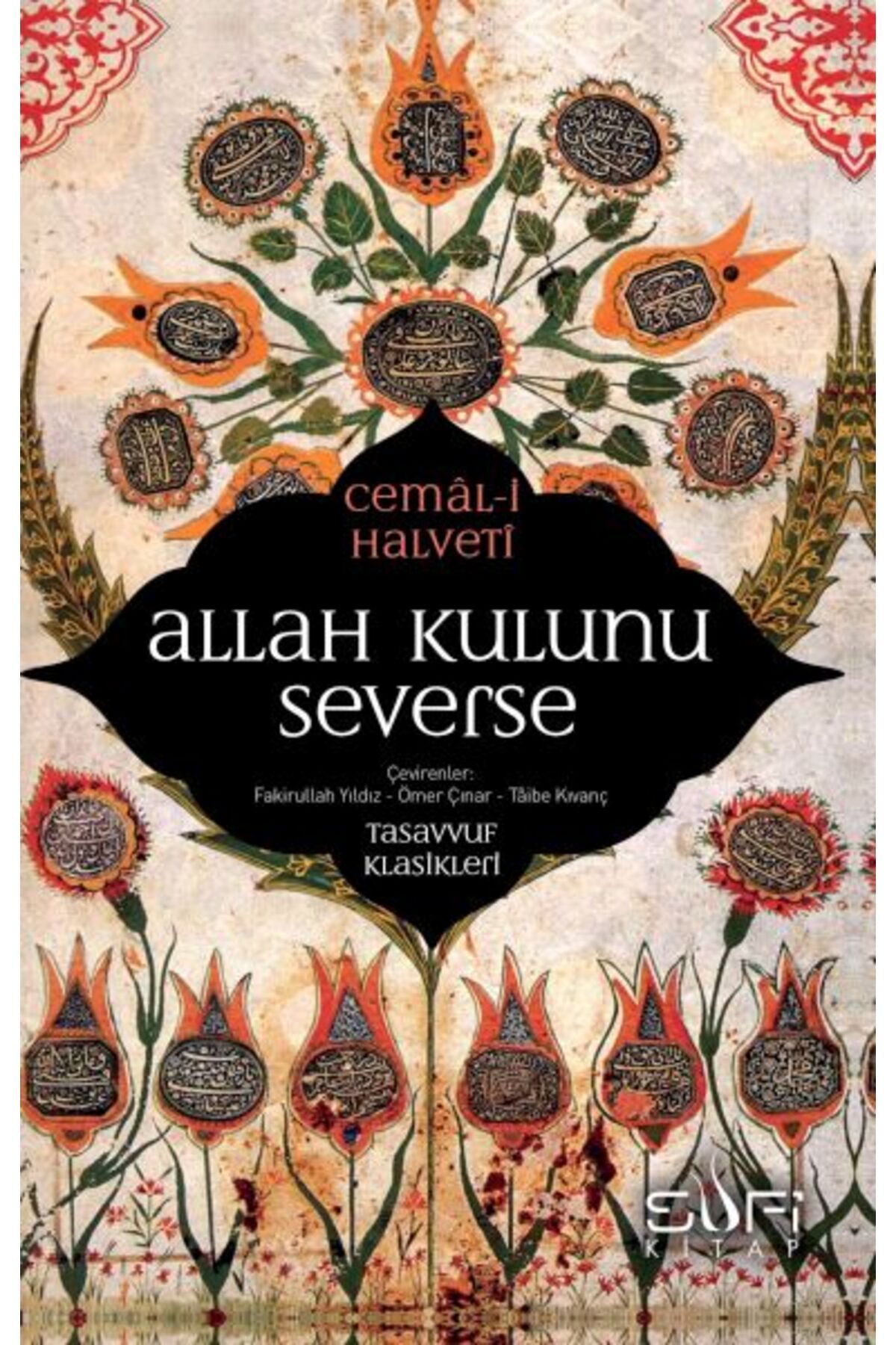 Sufi Kitap Allah Kulunu Severse