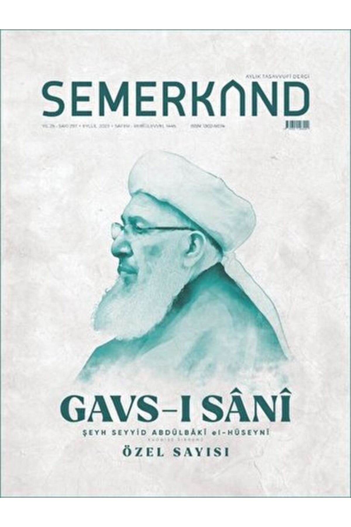 Semerkand Yayınları Semerkand Aylık Tasavvufi Dergi Sayı: 297 Eylül 2023 - Gavs-ı Sani Özel Sayısı