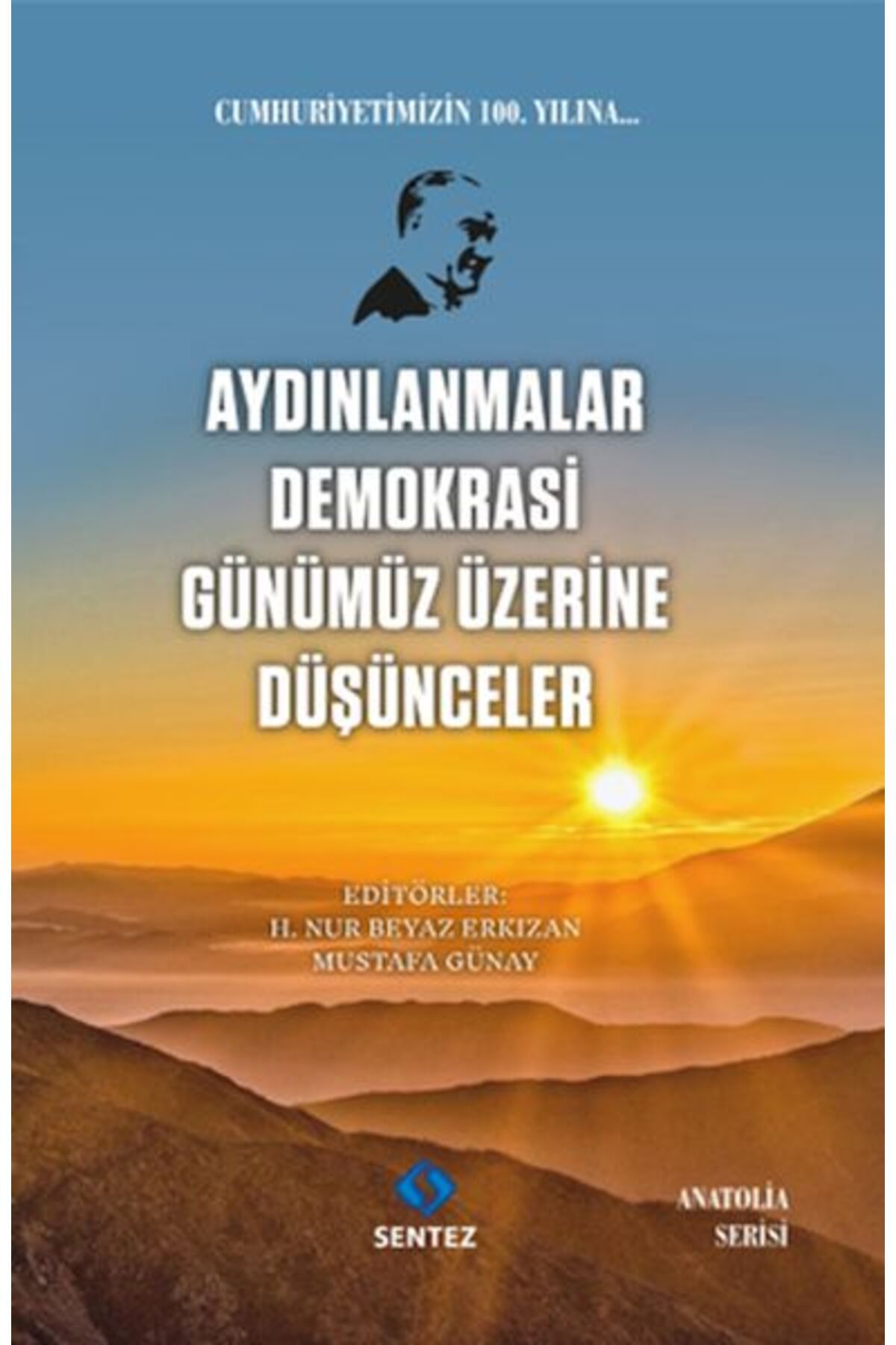 Sentez Yayınları Aydınlanmalar Demokrasi Günümüz Üzerine Düşünceler