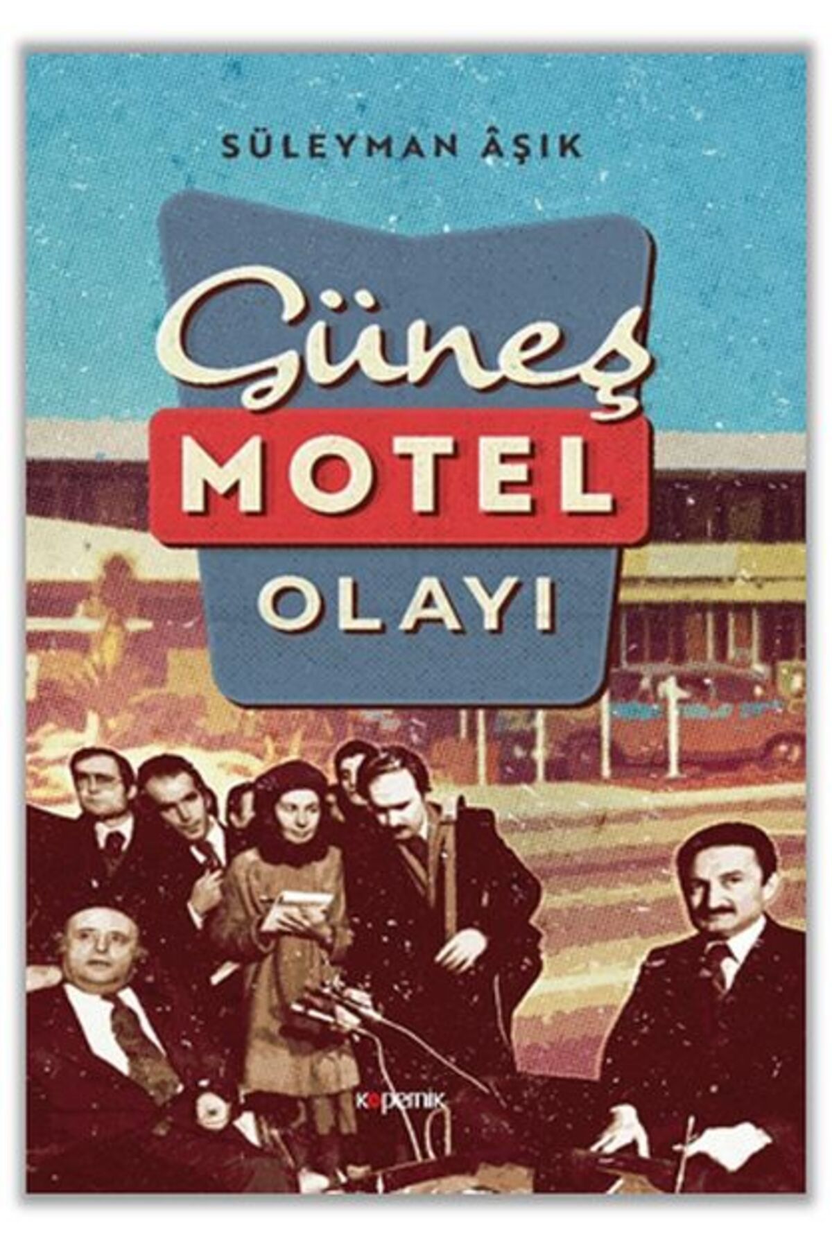 Kopernik Kitap Güneş Motel Olayı