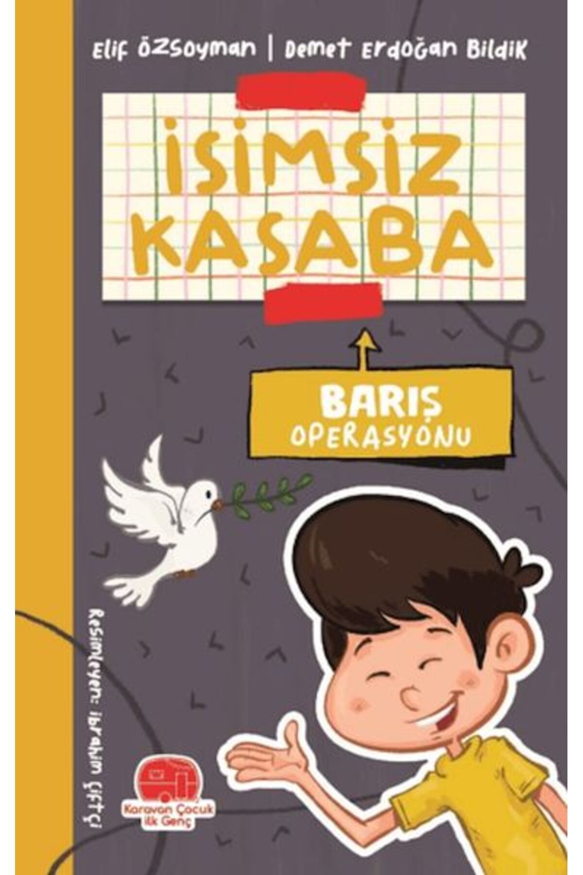 Karavan Çocuk İsimsiz Kasaba - Barış Operasyonu