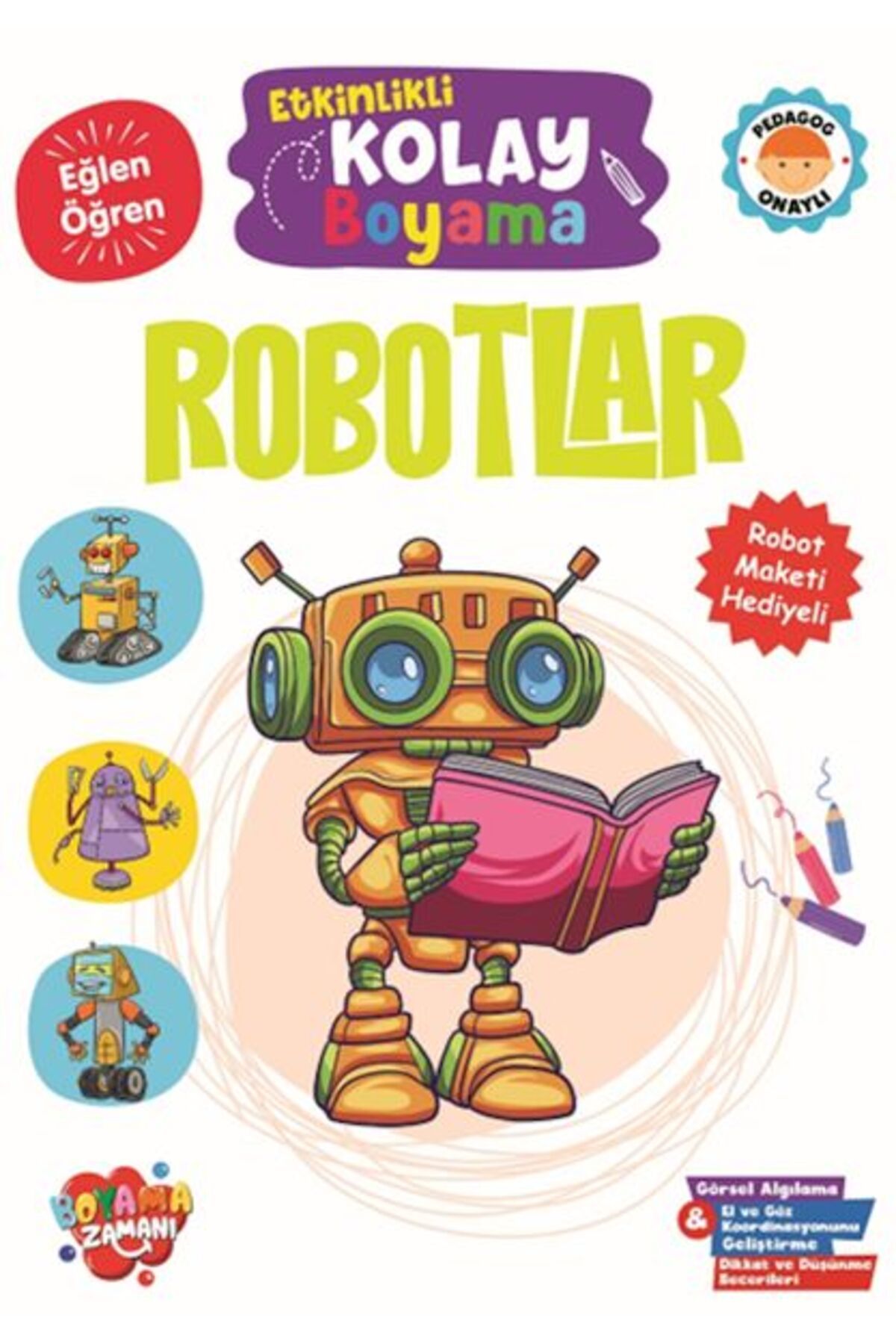 BOYAMA ZAMANI Etkinlikli Kolay Boyama -Robotlar