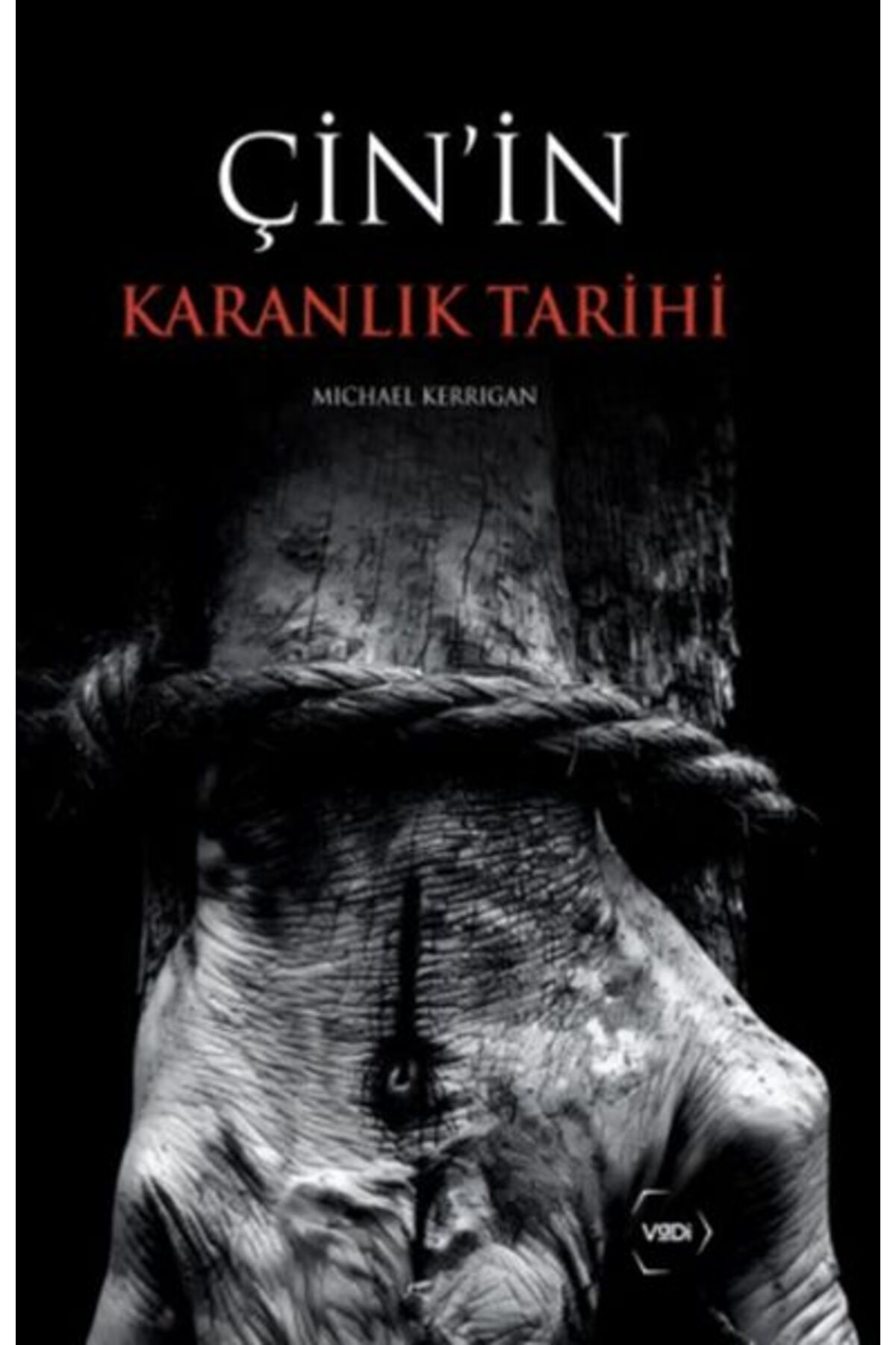 Vadi Yayınları Çin'in Karanlık Tarihi