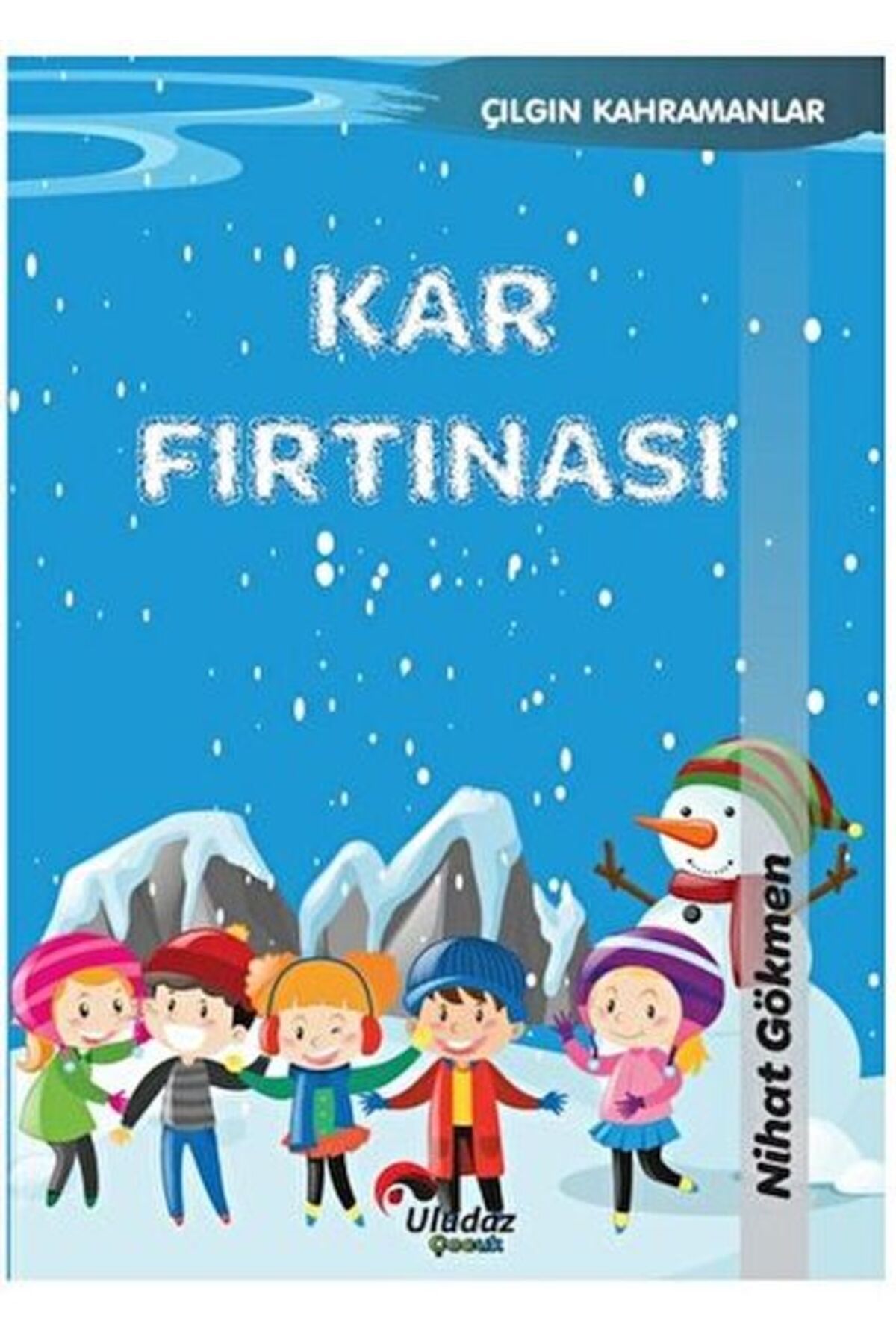 Türk Dil Kurumu Yayınları Çılgın Kahramanlar - Kar Fırtınası