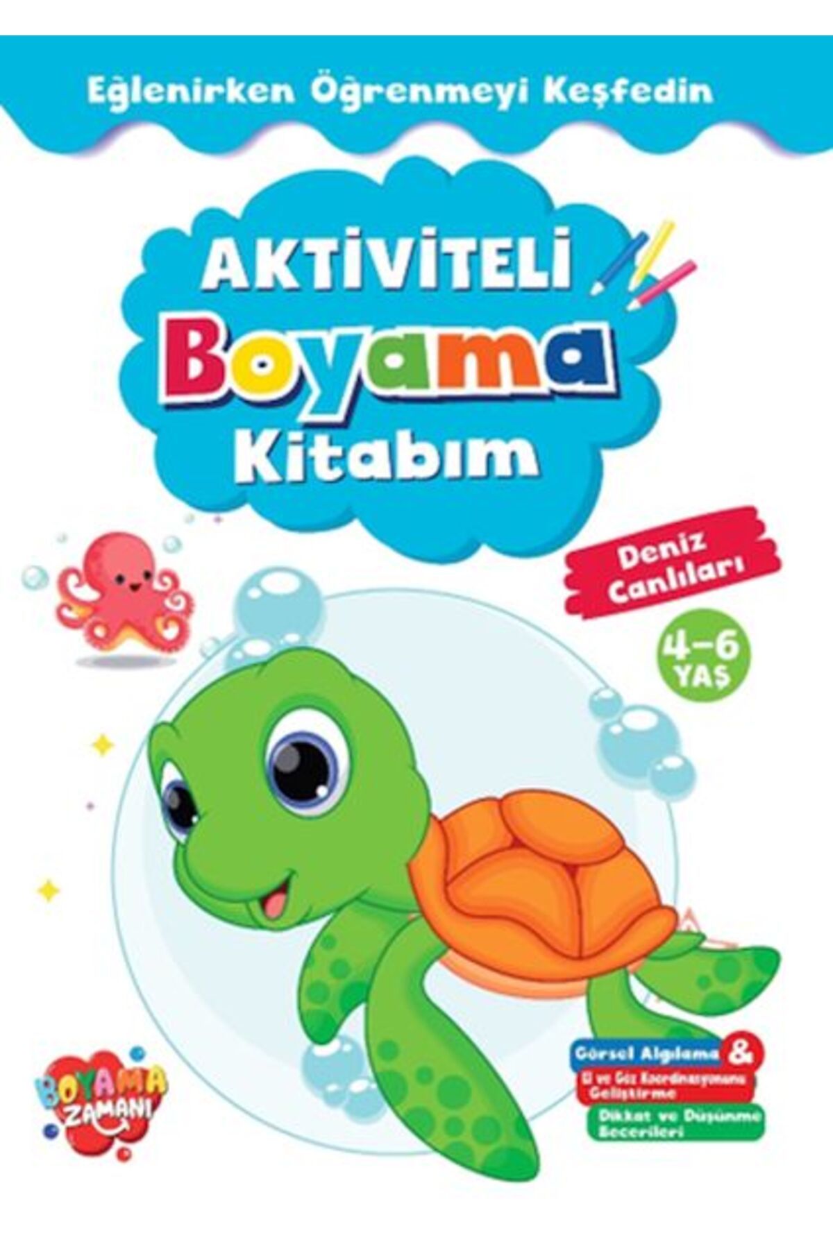 BOYAMA ZAMANI Aktiviteli Boyama Kitabı Deniz Canlıları