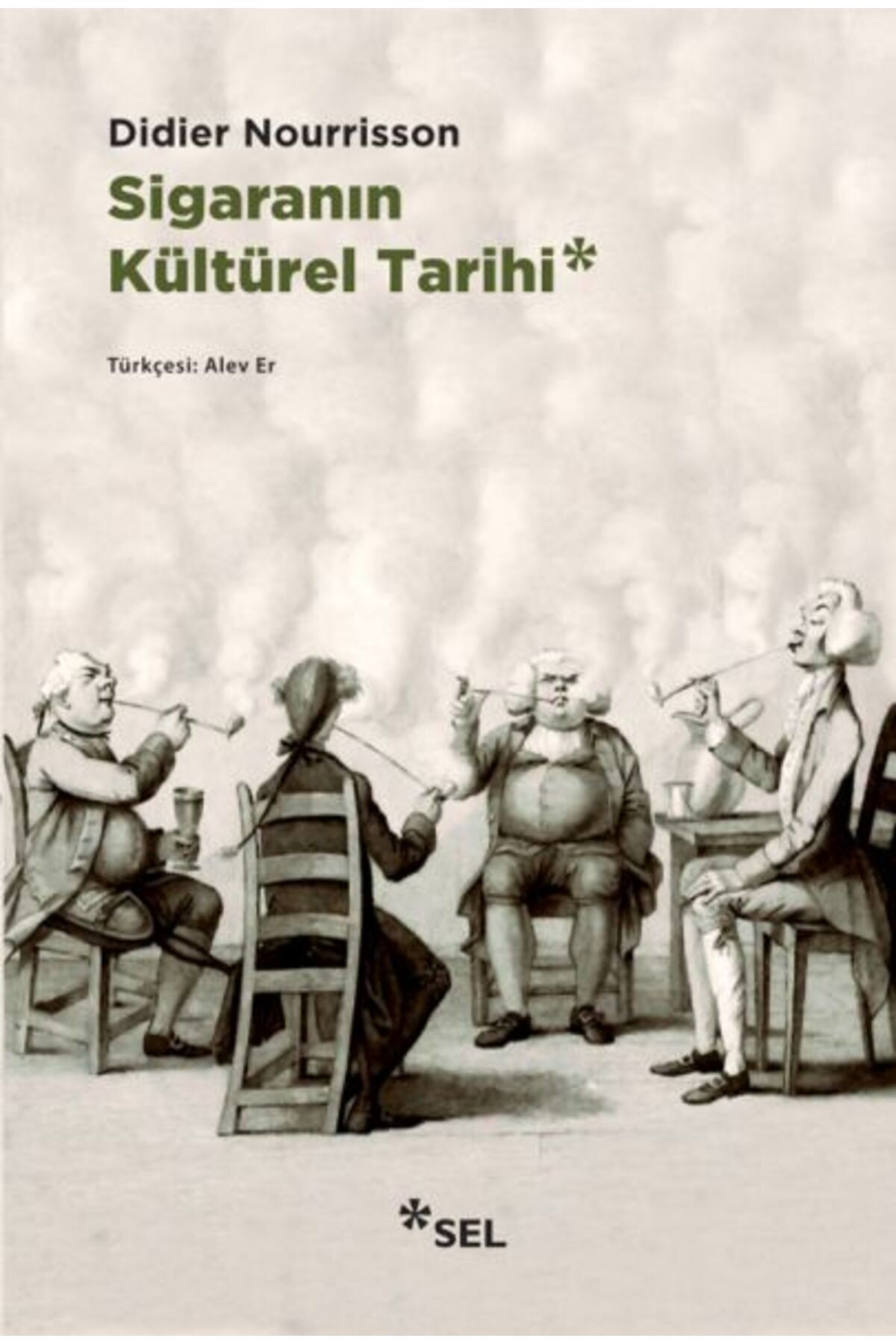Sel Yayınları Sigaranın Kültürel Tarihi