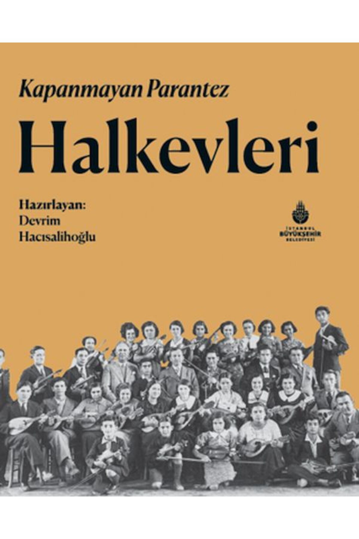 Destek Yayınları Kapanmayan Parantez Halkevleri