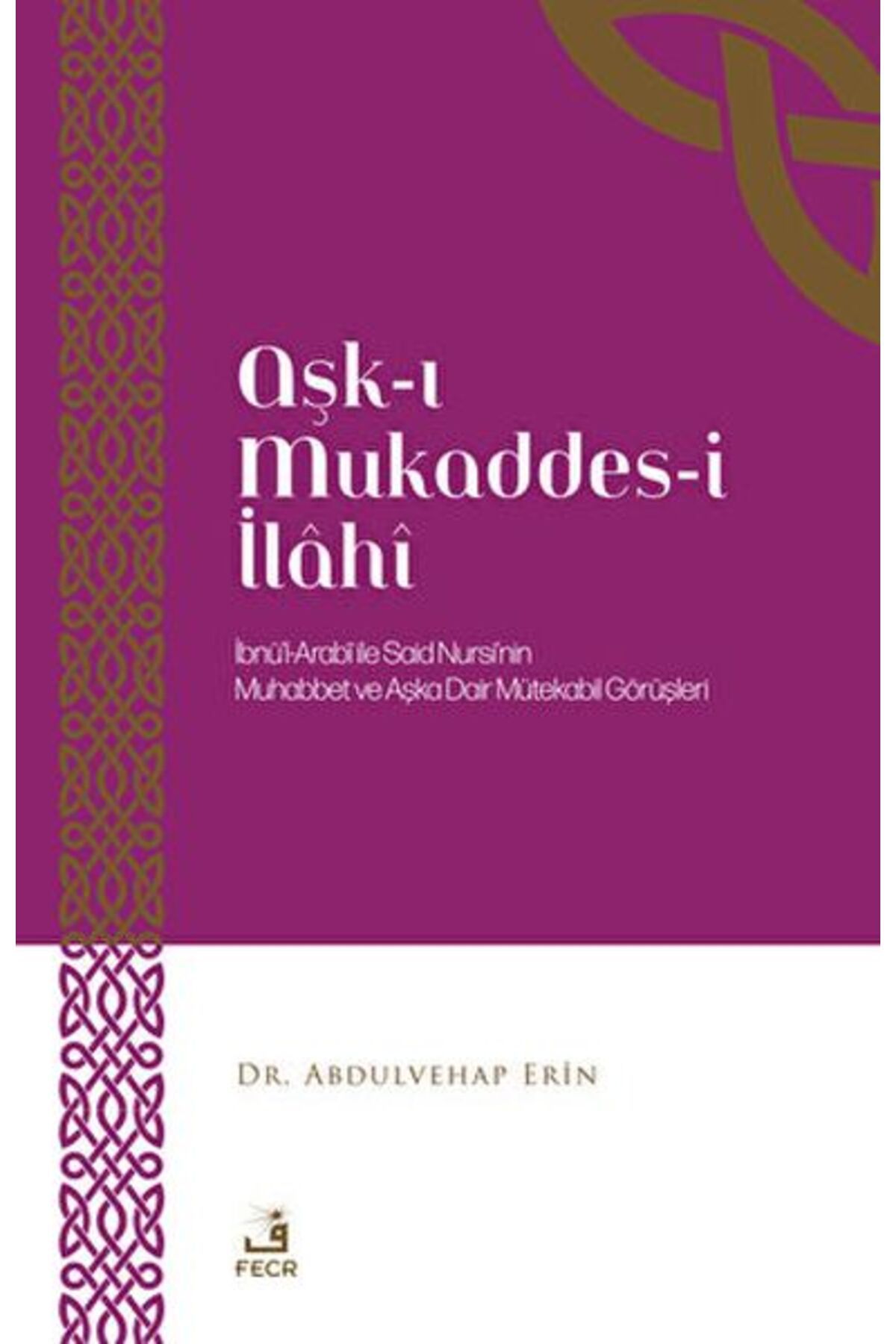 Destek Yayınları Aşk-ı Mukaddes-i İlahi