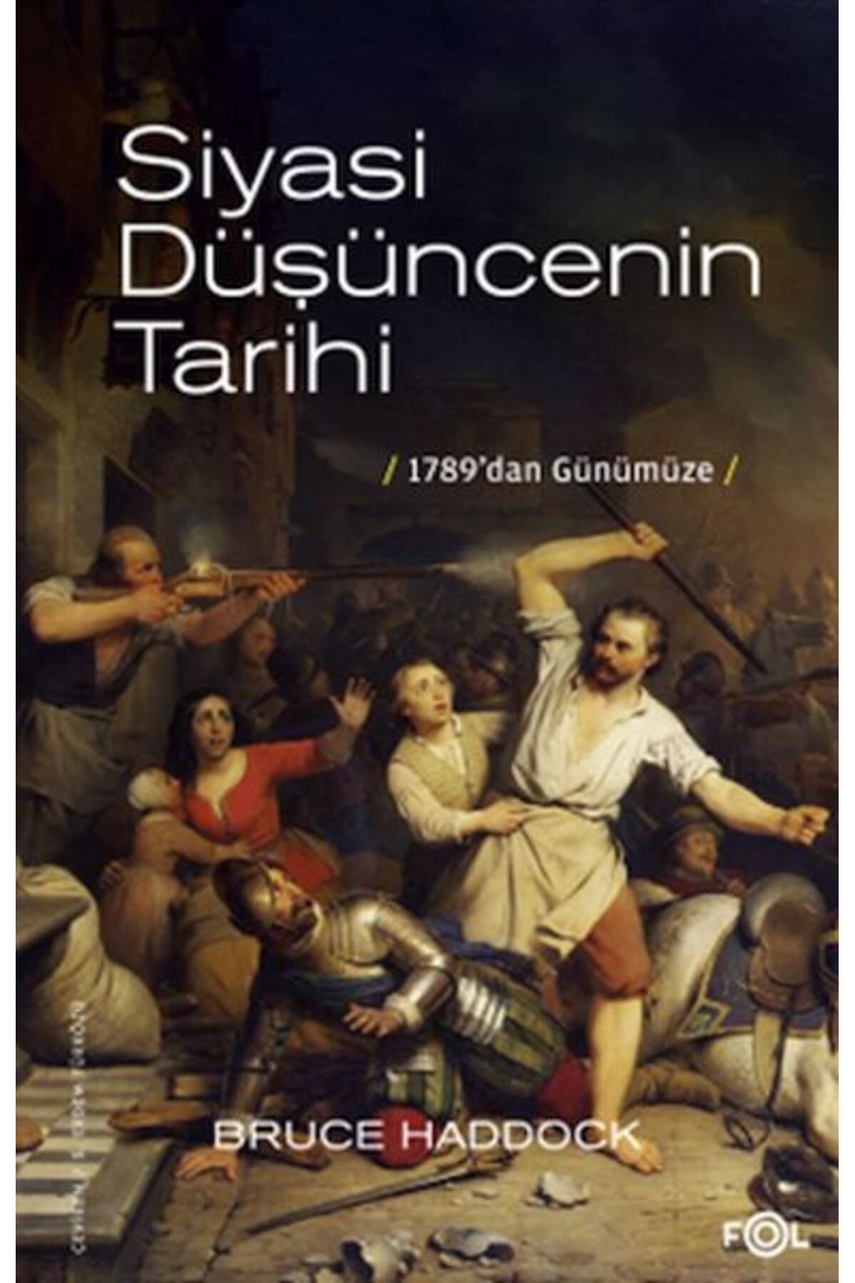 FOL Kitap Siyasi Düşüncenin Tarihi –1789’dan günümüze–