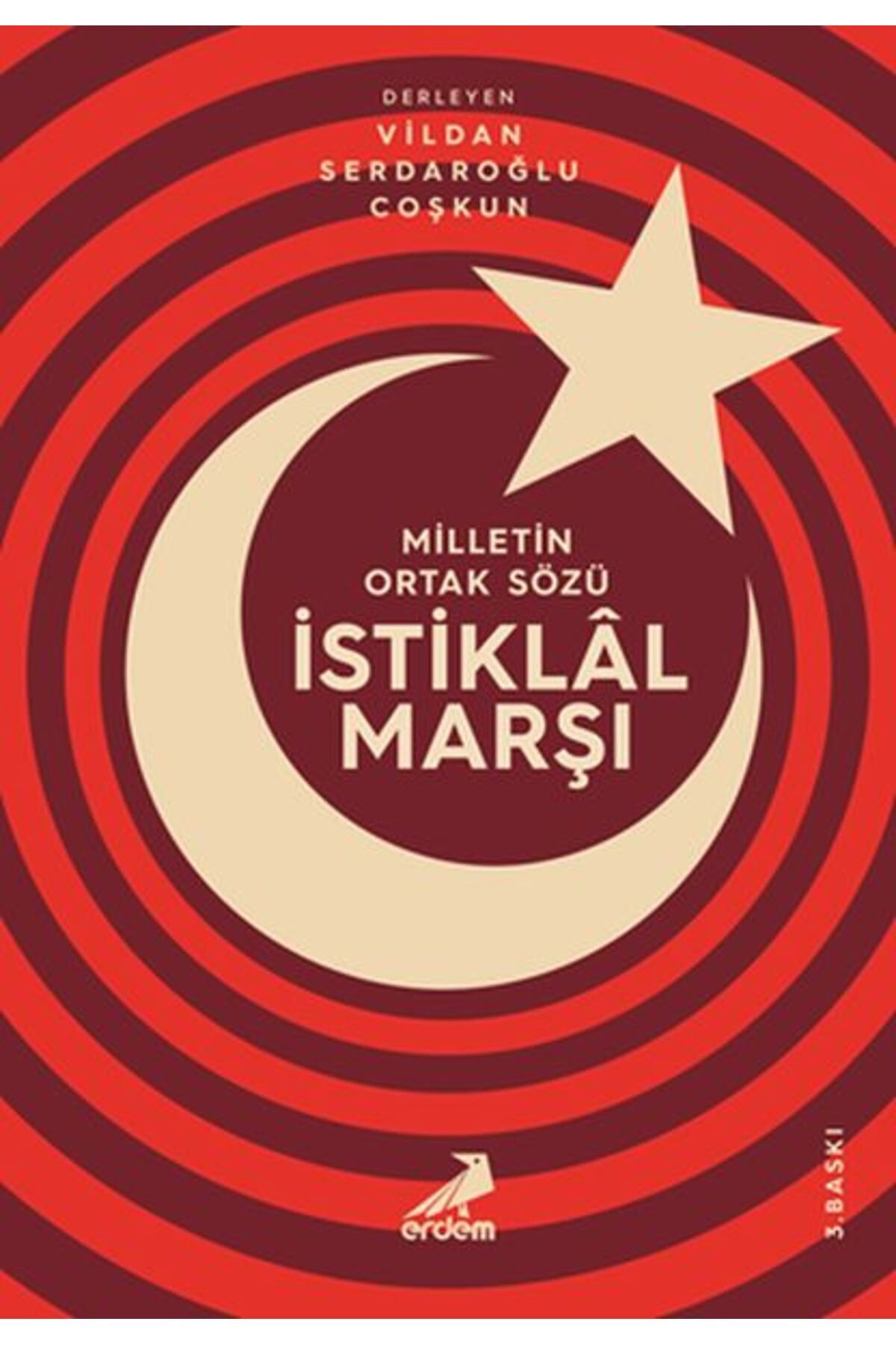 Destek Yayınları Milletin Ortak Sözü: İstiklal Marşı