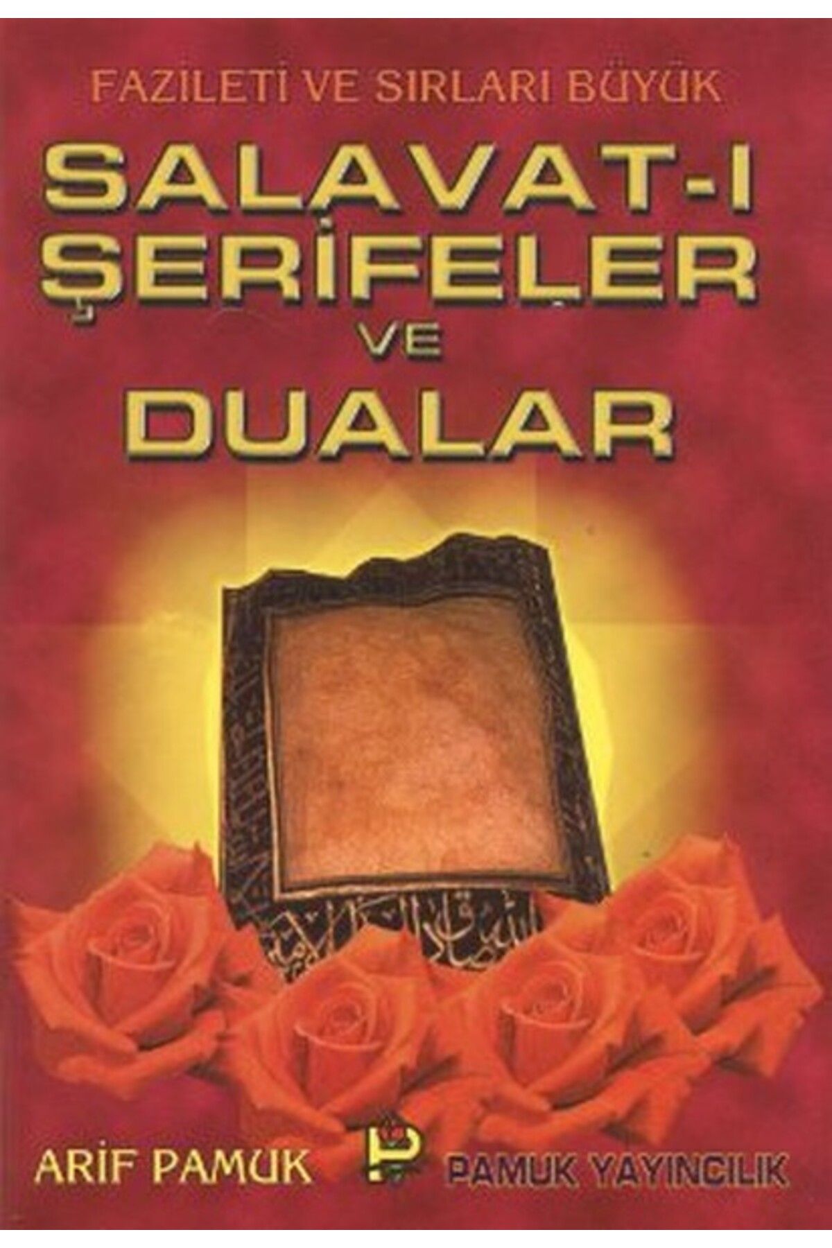 Pamuk Yayıncılık Salavat-ı Şerifeler ve Dualar (Dua-039)