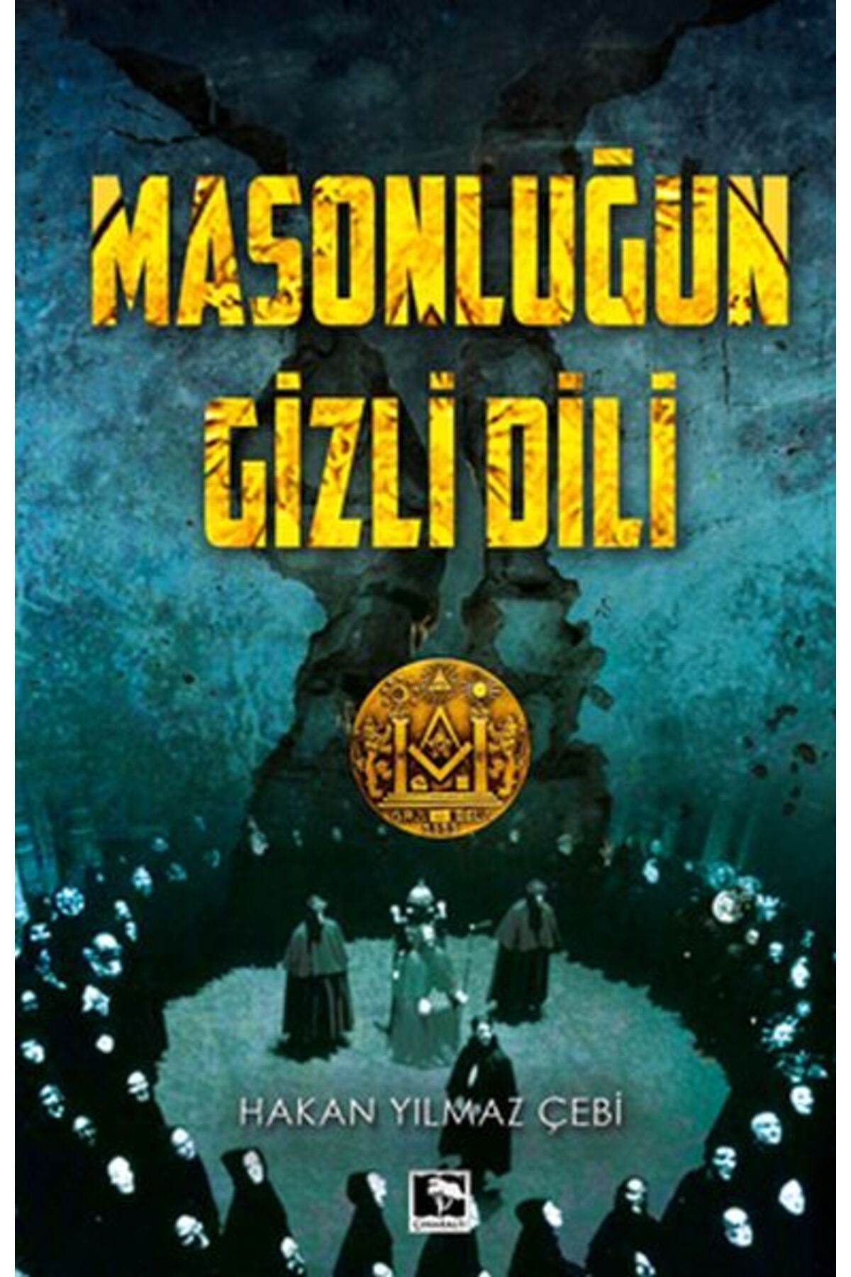 Çınaraltı Yayınları Masonluğun Gizli Dili
