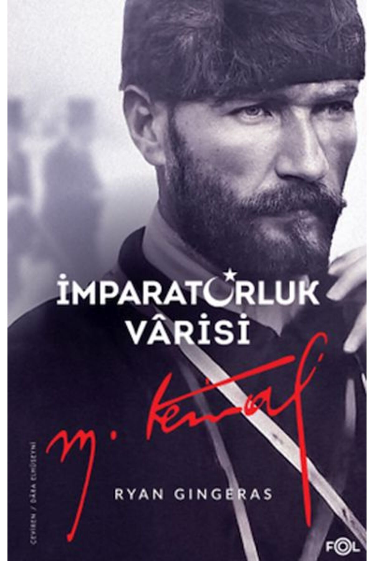 FOL Kitap İmparatorluk Vârisi Mustafa Kemal Atatürk
