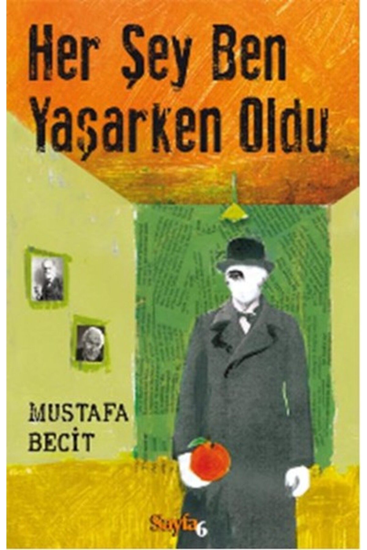 Karma Kitaplar Her Şey Ben Yaşarken Oldu