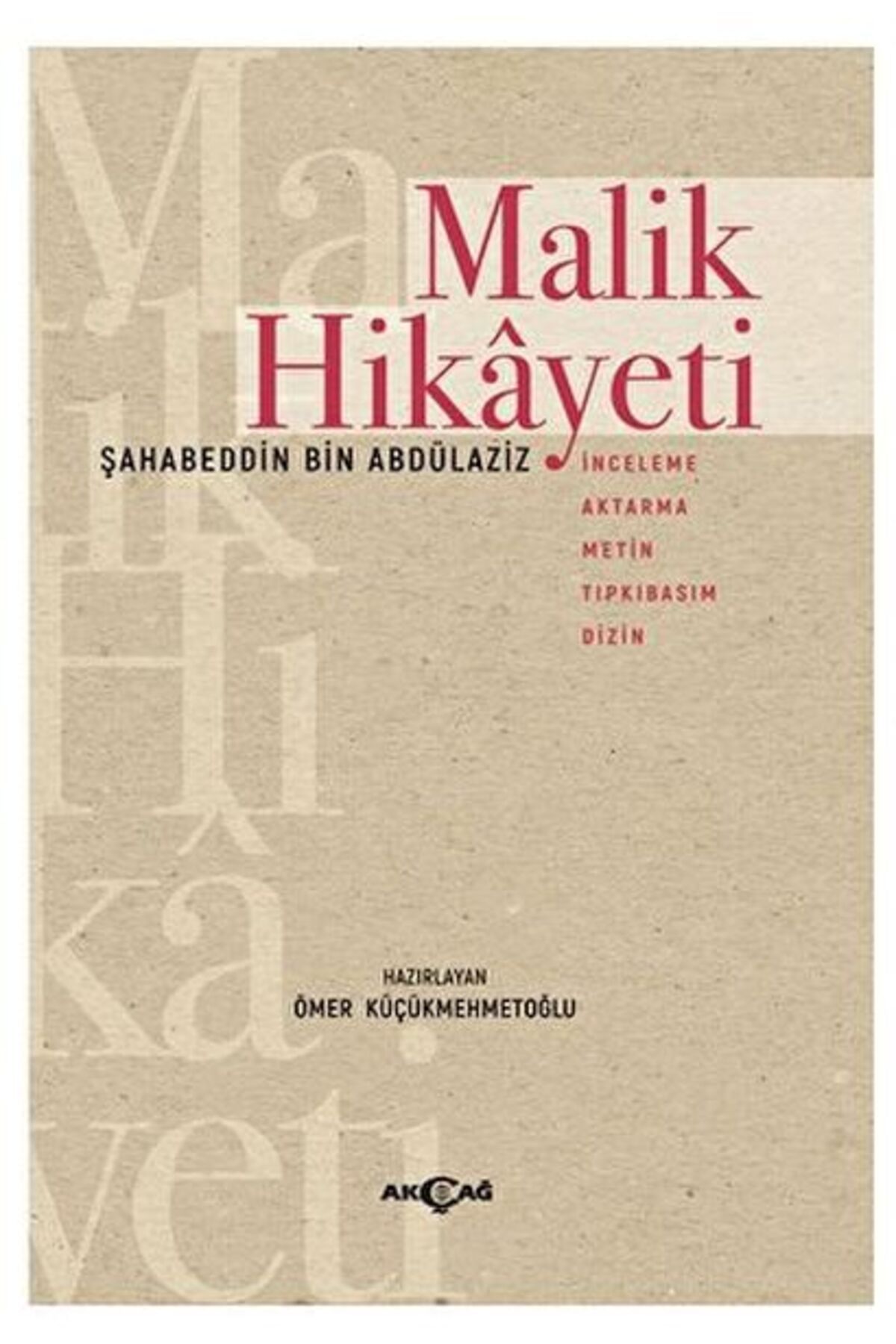 Akçağ Yayınları Malik Hikayeti