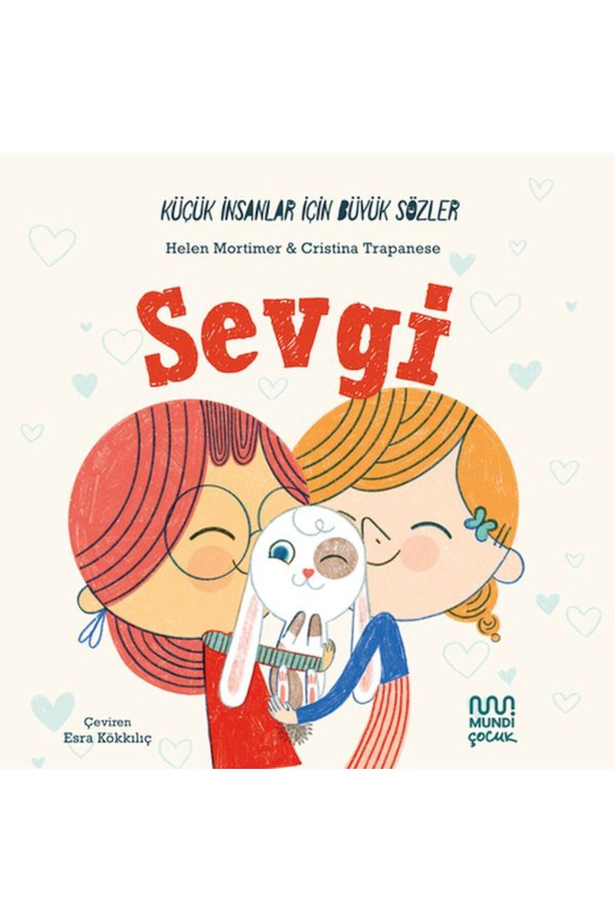 Destek Yayınları Küçük İnsanlar İçin Büyük Sözler: Sevgi