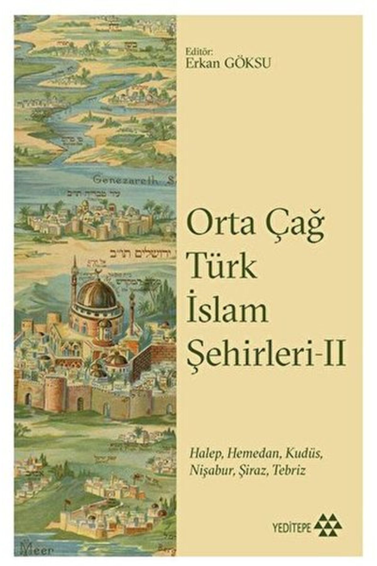 Yeditepe Yayınevi Orta Çağ Türk İslam Şehirleri II